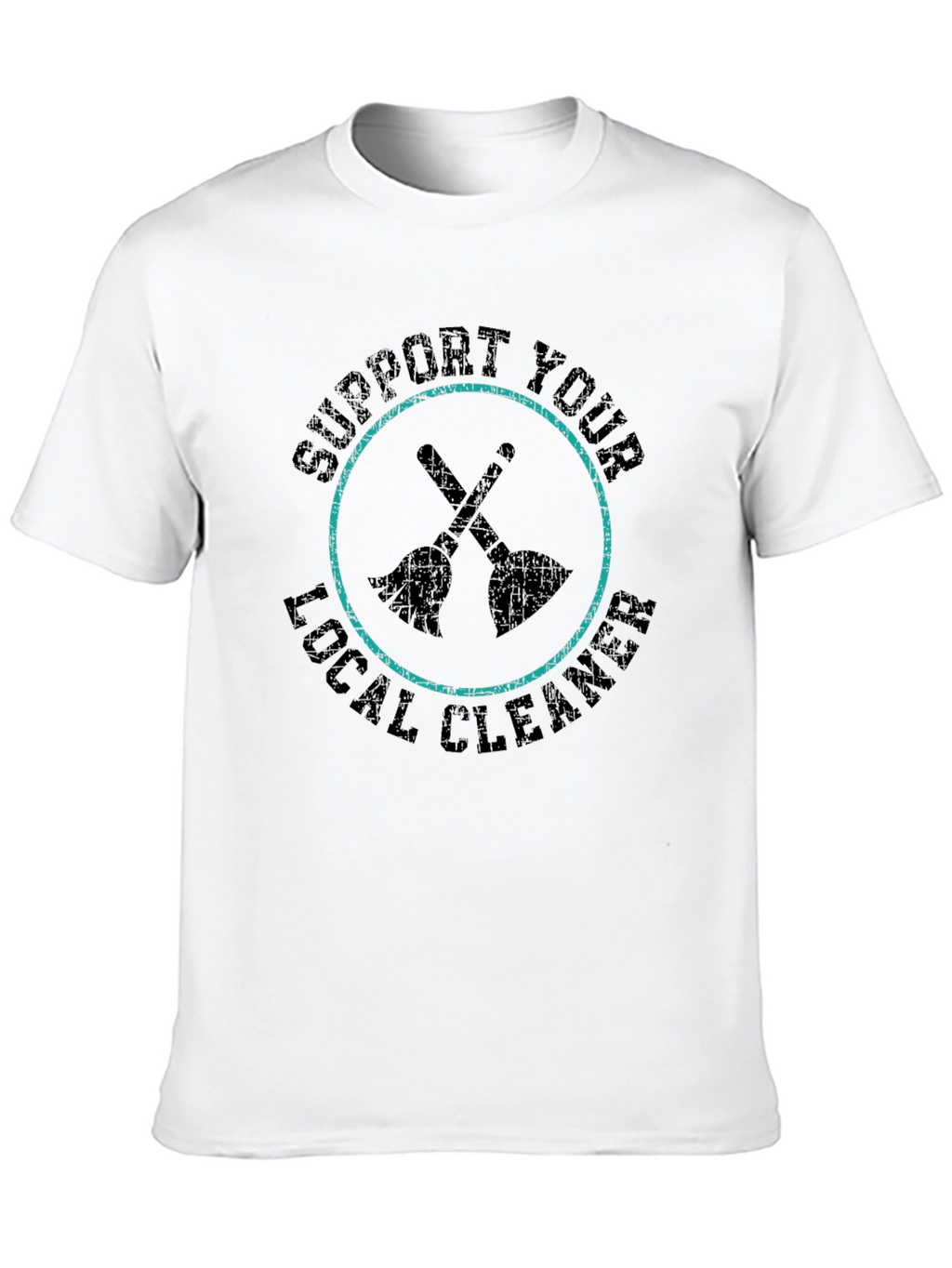 Support Your Local Cleaner Graphic T-Shirt