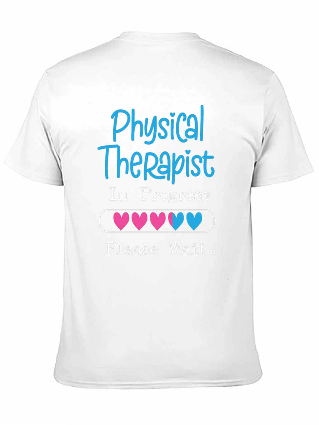 Physical Therapist In Progress T-Shirt