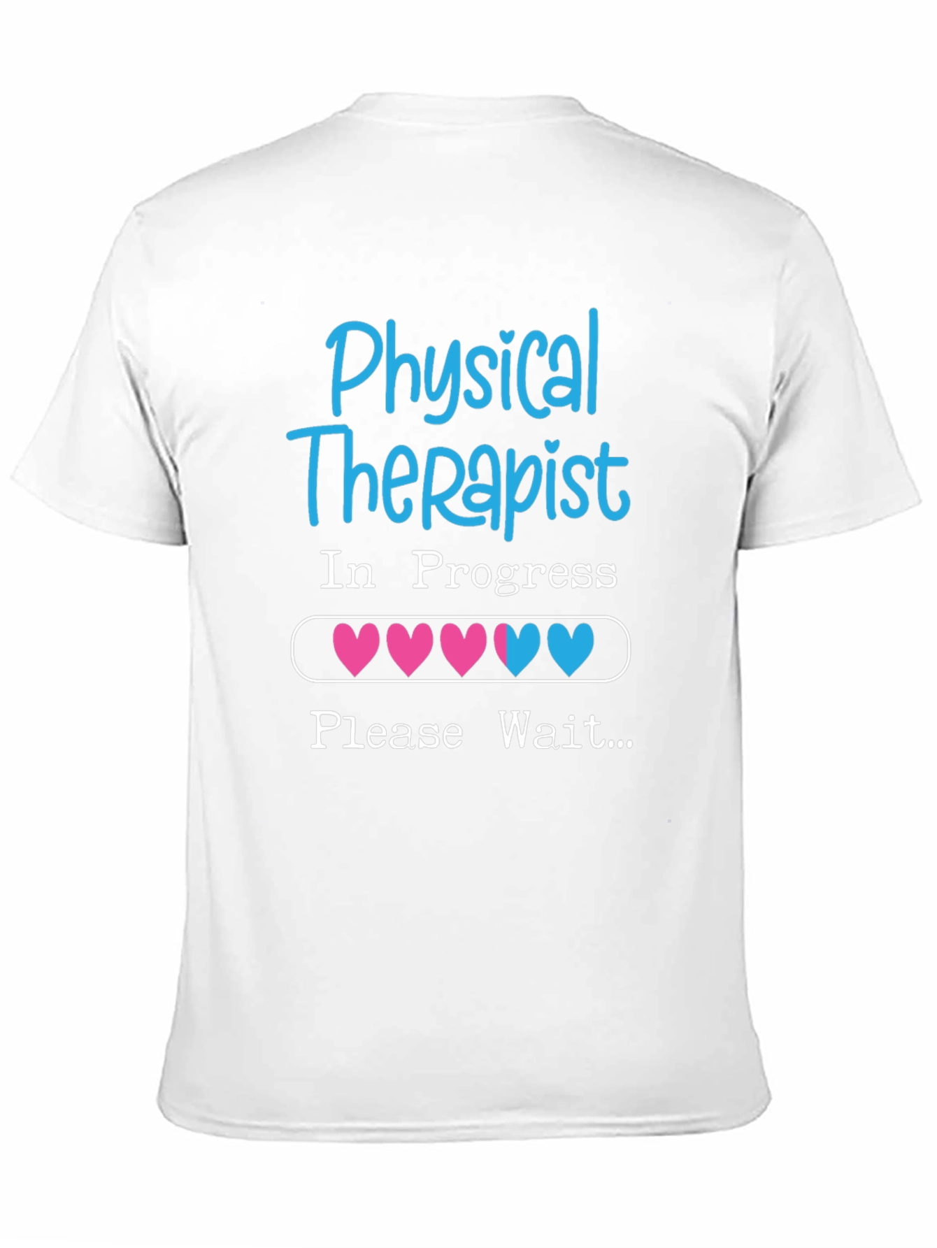 Physical Therapist In Progress T-Shirt
