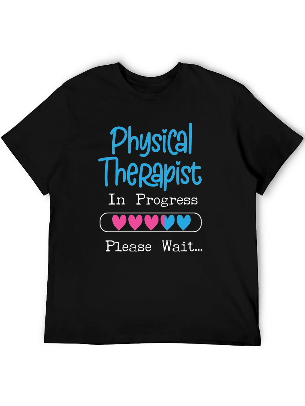 Physical Therapist In Progress T-Shirt