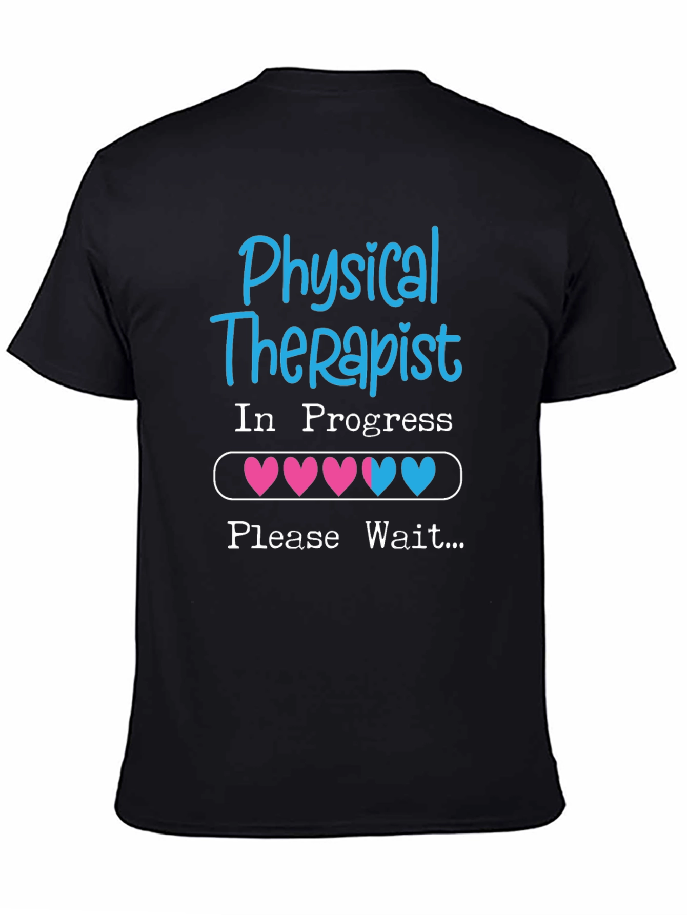 Physical Therapist In Progress T-Shirt