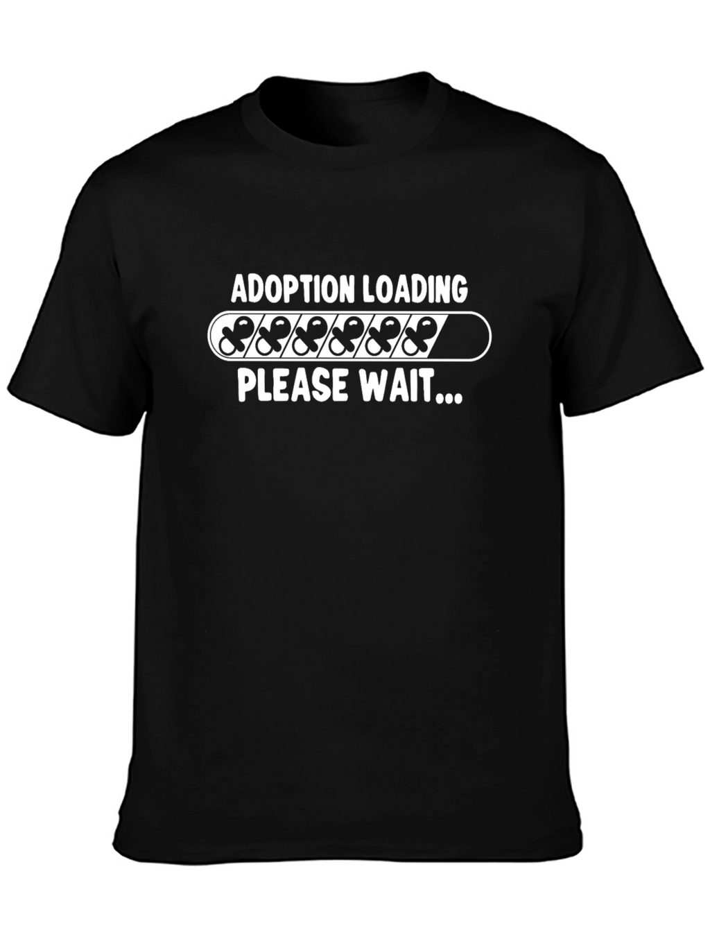 Adoption Loading T-Shirt - Please Wait!