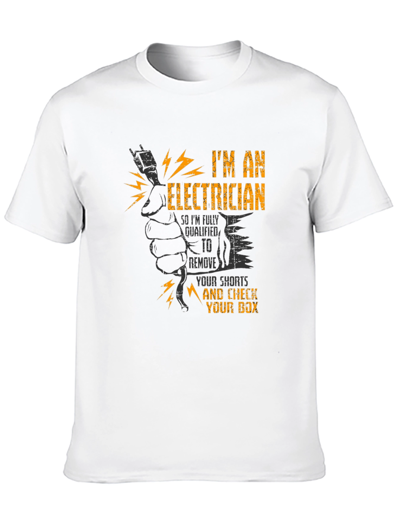 Electrician Humor T-Shirt - Qualified to Remove Shorts!