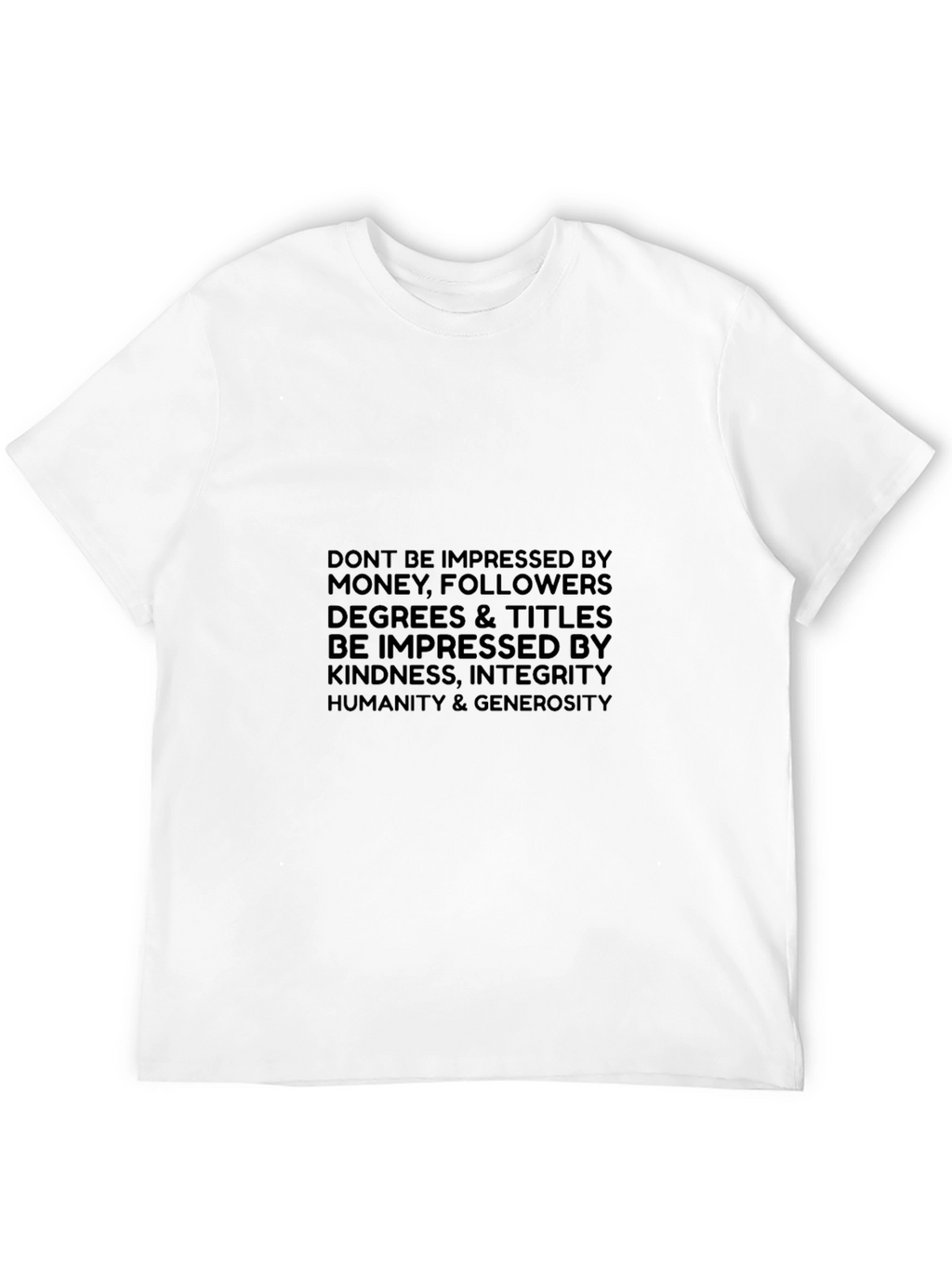 Inspirational Quote Graphic T-Shirt