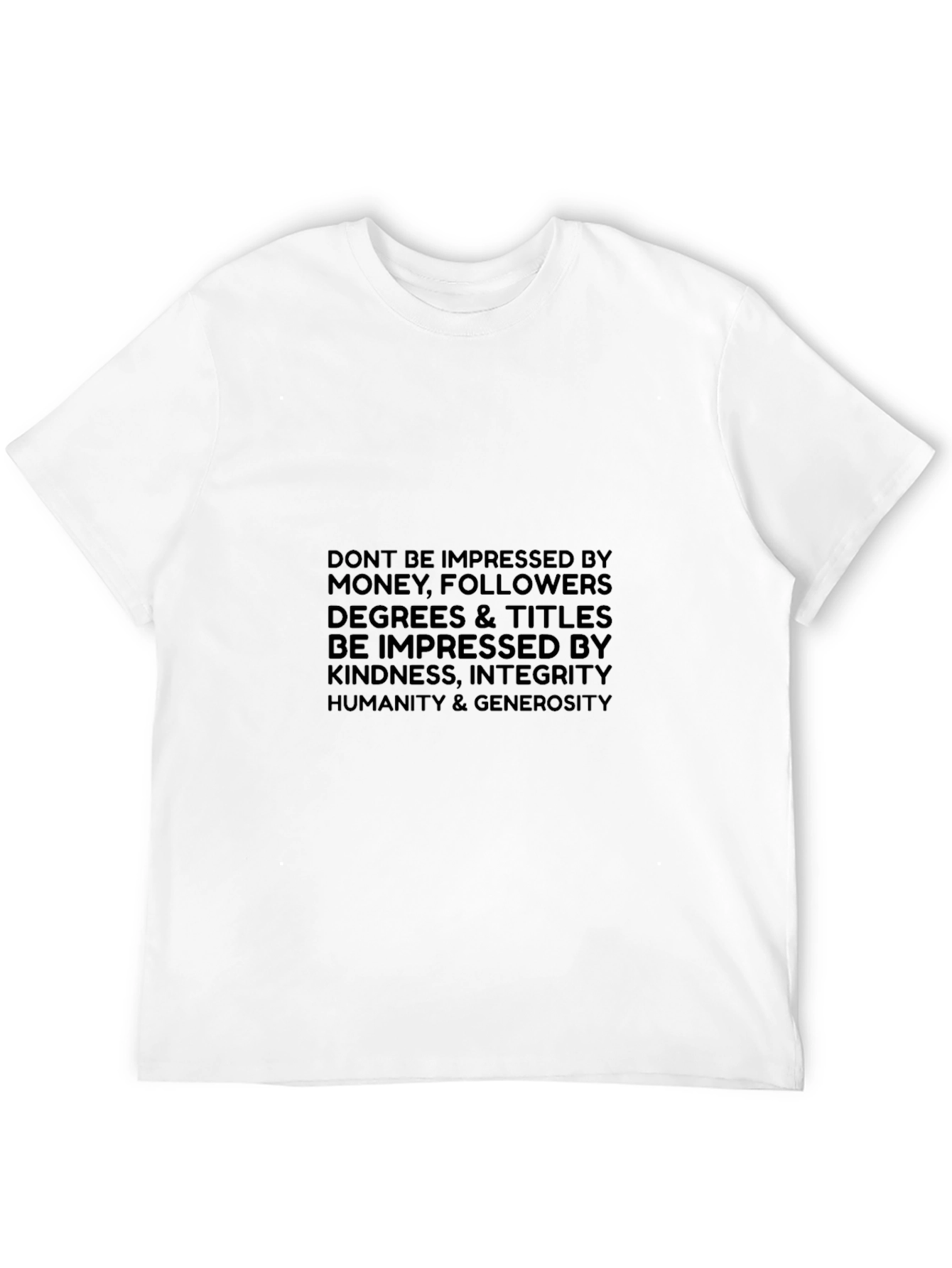 Inspirational Quote Graphic T-Shirt