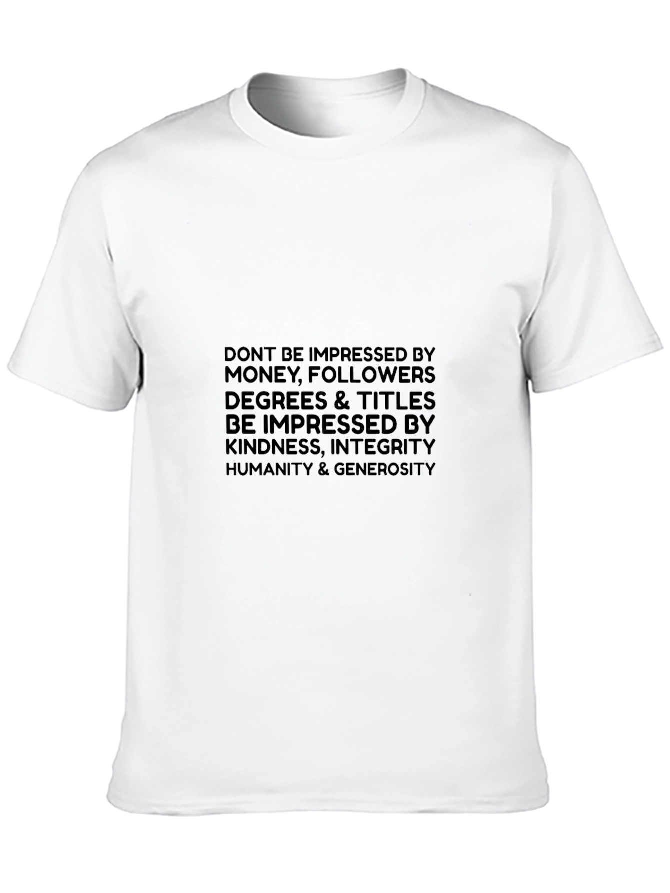 Inspirational Quote Graphic T-Shirt