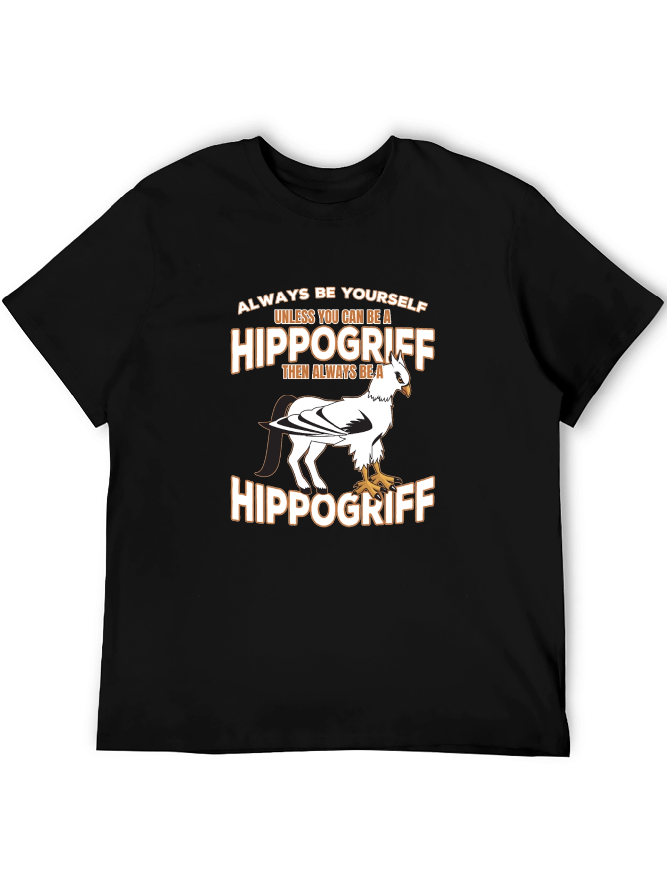 Hippogriff Graphic T-Shirt - Always Be Yourself