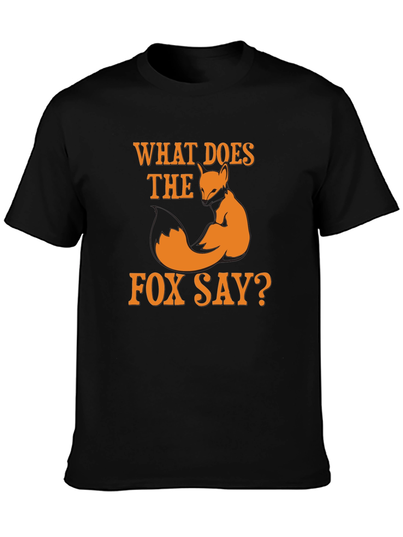 What Does The Fox Say T-Shirt - Funny Fox Design Tee