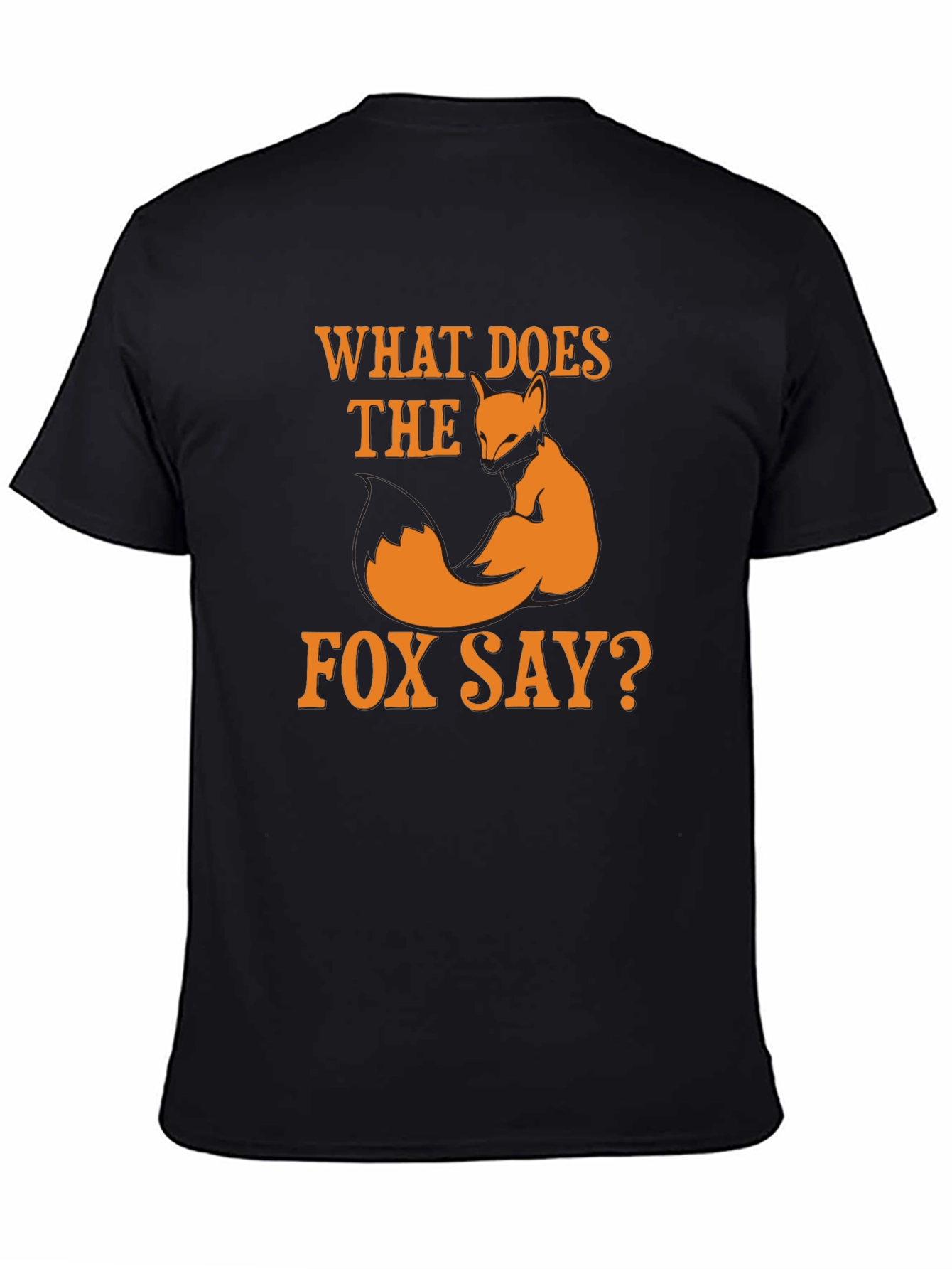 What Does The Fox Say T-Shirt - Funny Fox Design Tee