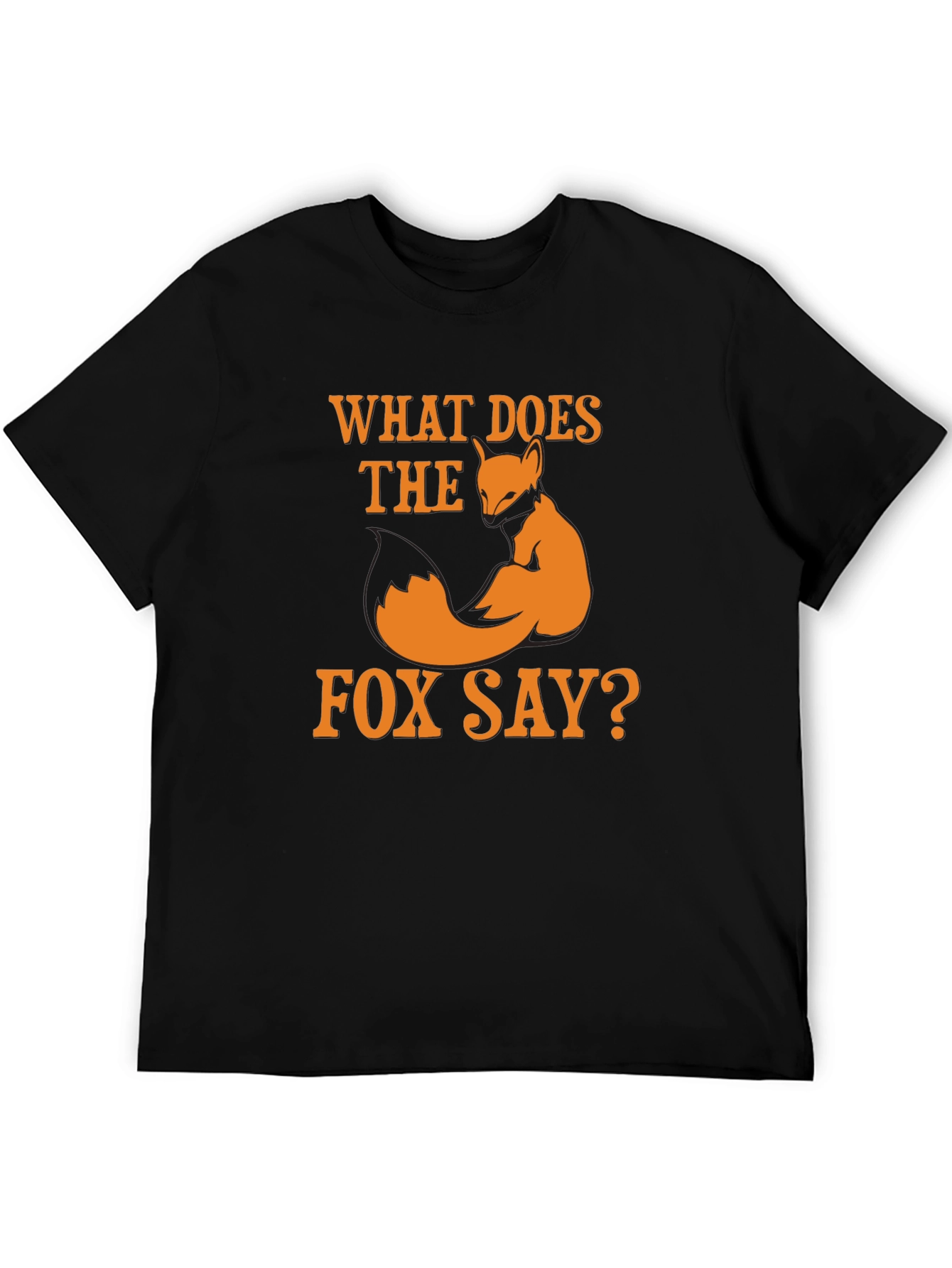 What Does The Fox Say T-Shirt - Funny Fox Design Tee