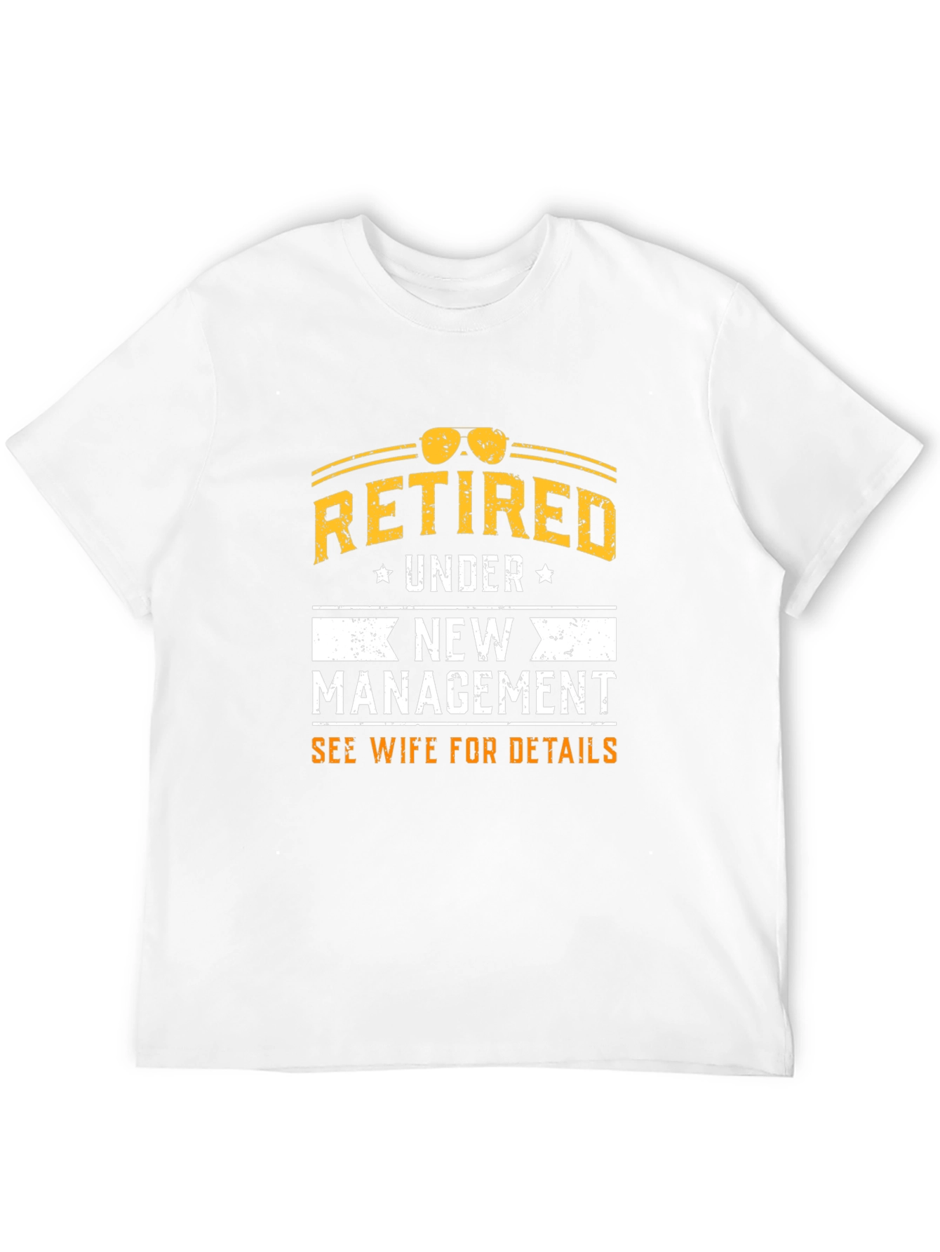Retired Under New Management T-Shirt