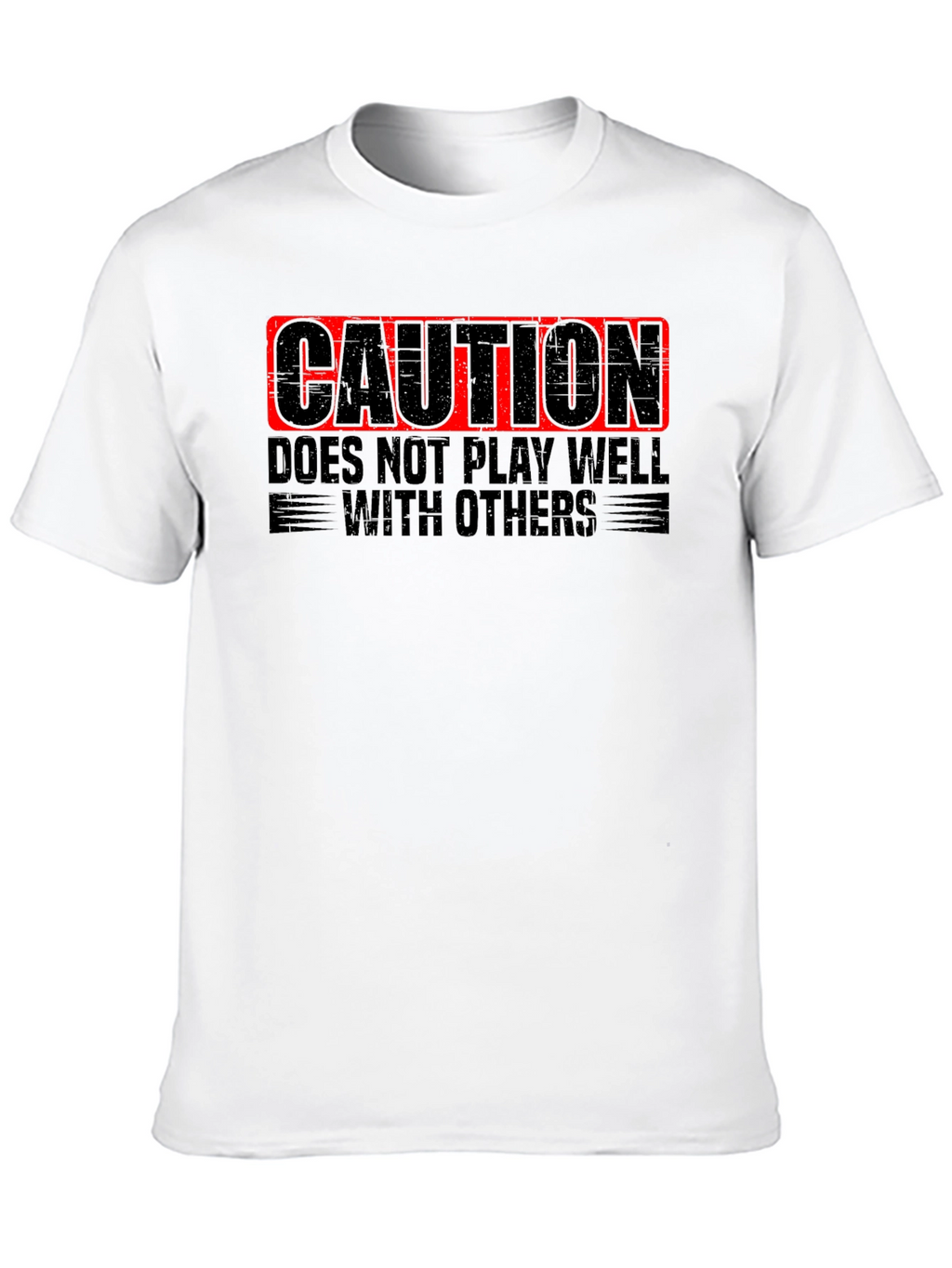 Caution: Doesnt Play Well with Others - Novelty T-Shirt