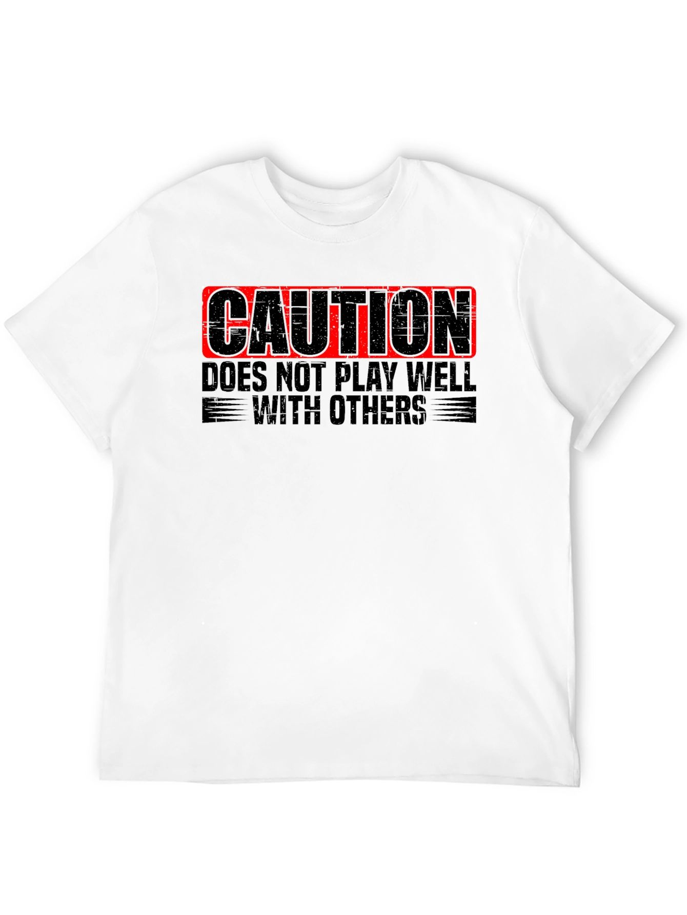 Caution: Doesnt Play Well with Others - Novelty T-Shirt