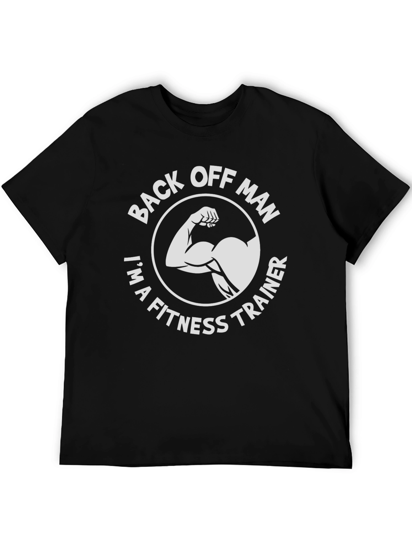Back Off Man Fitness Trainer T-Shirt - Gym Workout Tee