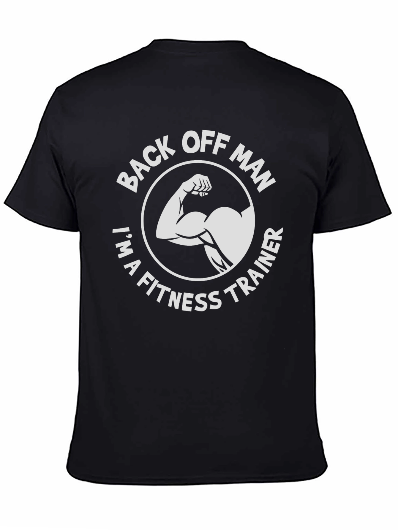 Back Off Man Fitness Trainer T-Shirt - Gym Workout Tee