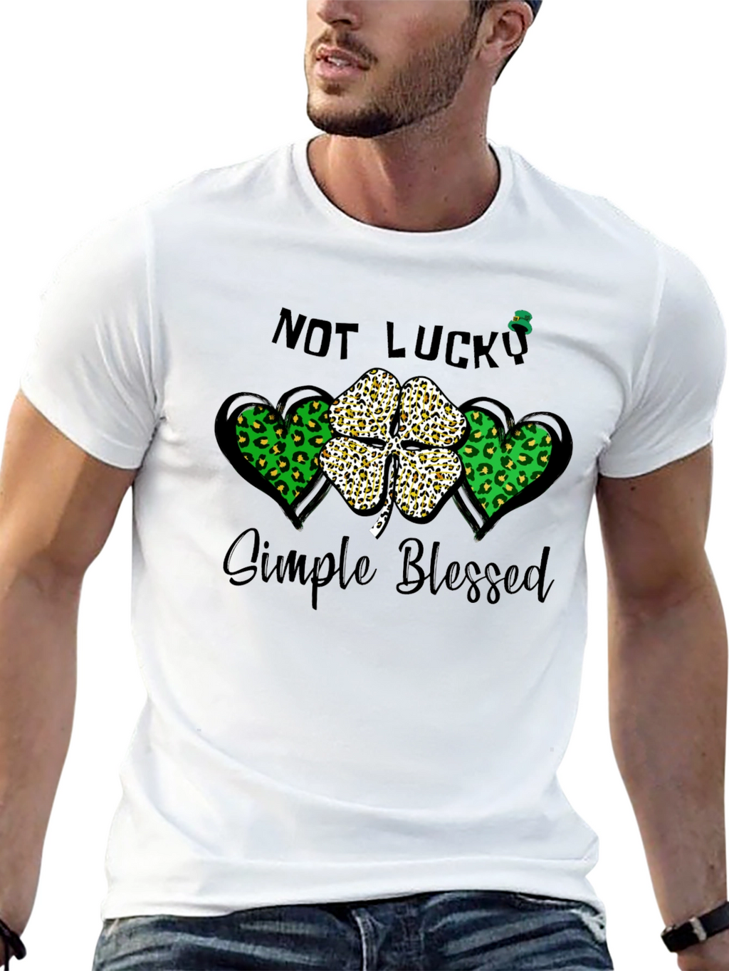 Not Lucky Simple Blessed St. Patricks Day T-Shirt