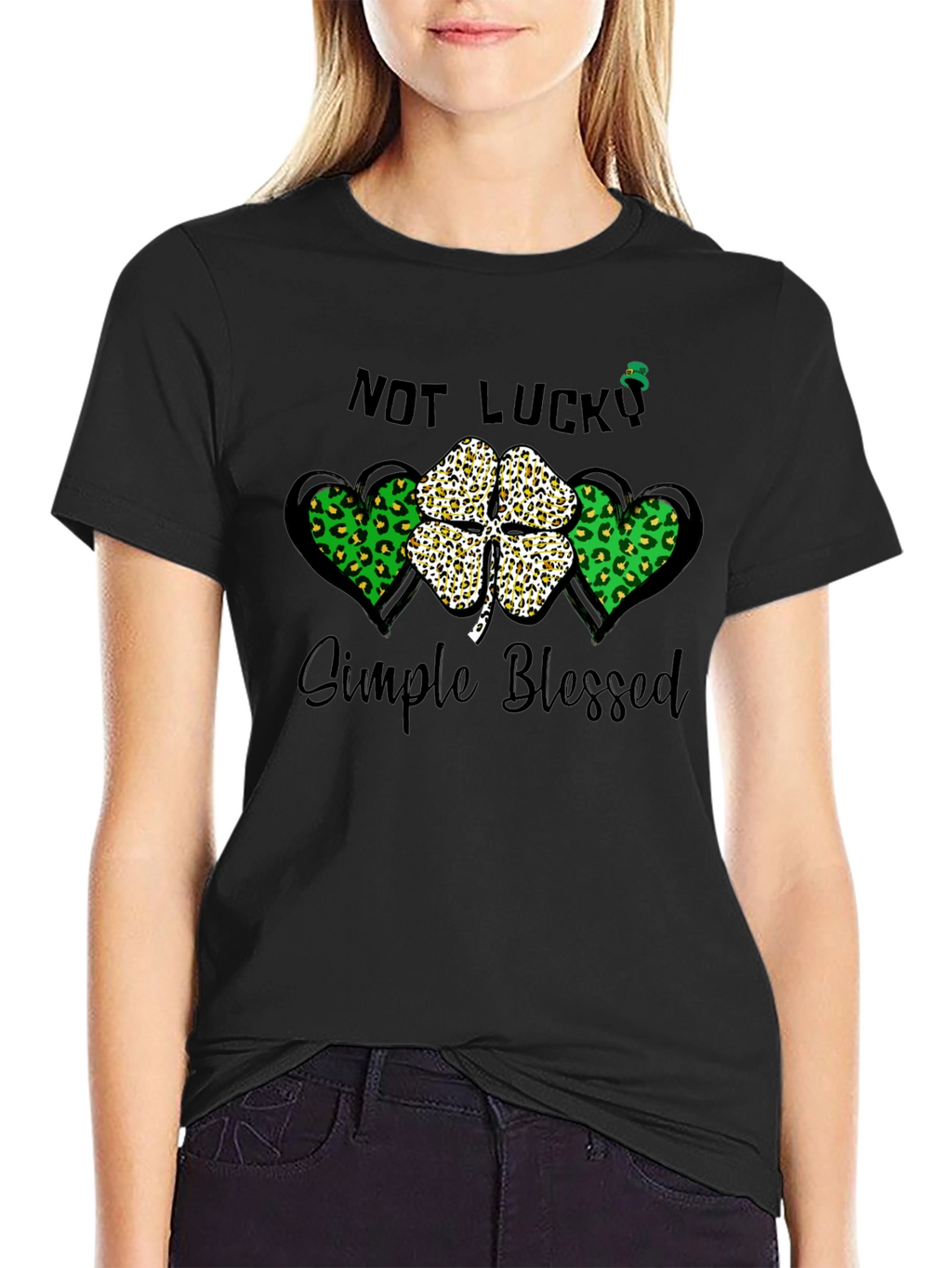 Not Lucky Simple Blessed St. Patricks Day T-Shirt