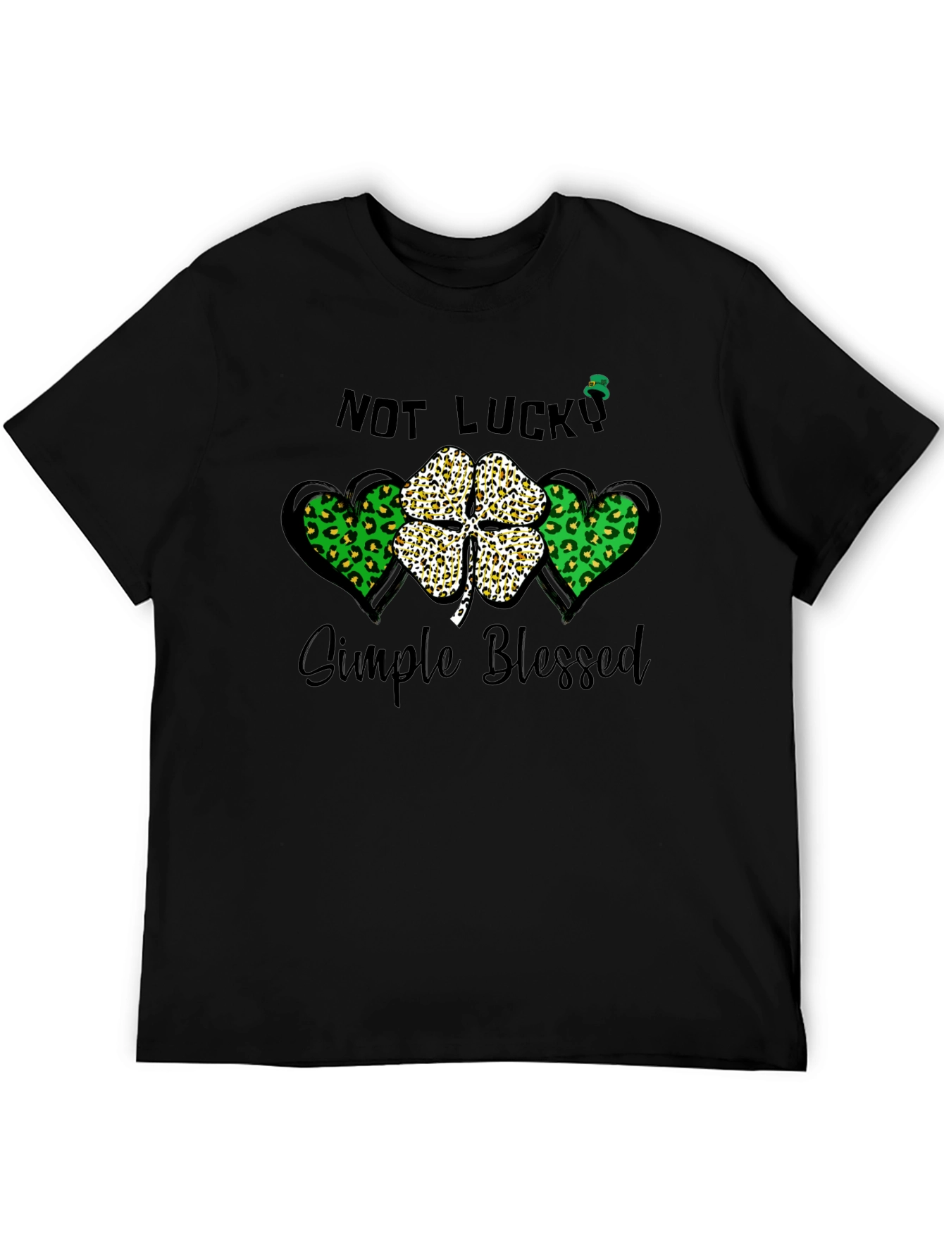 Not Lucky Simple Blessed St. Patricks Day T-Shirt