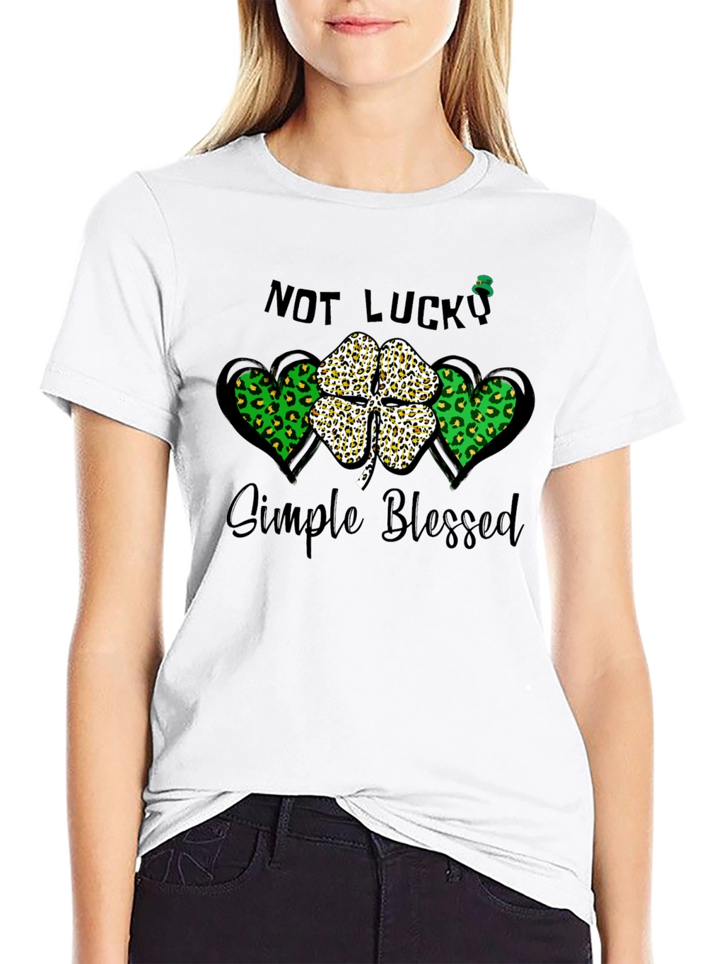 Not Lucky Simple Blessed St. Patricks Day T-Shirt