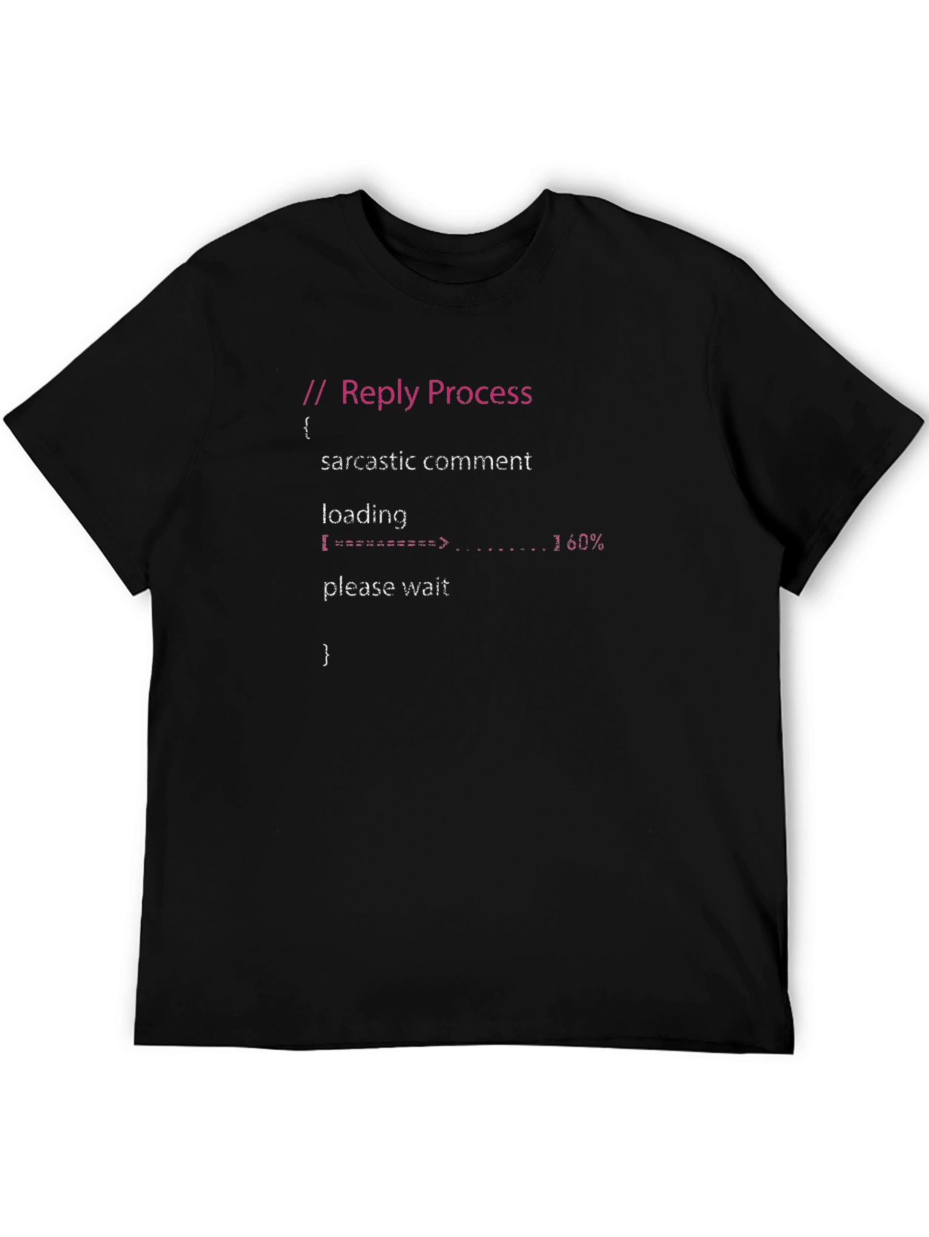 Sarcastic Comment Loading Programmer T-Shirt