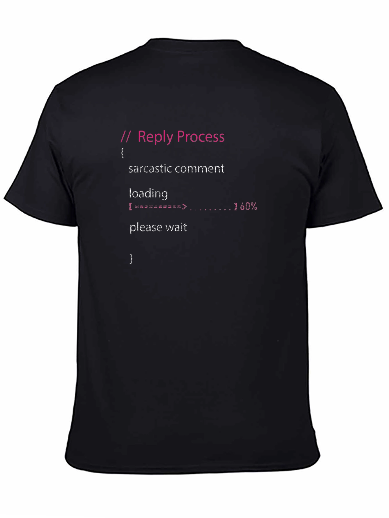 Sarcastic Comment Loading Programmer T-Shirt