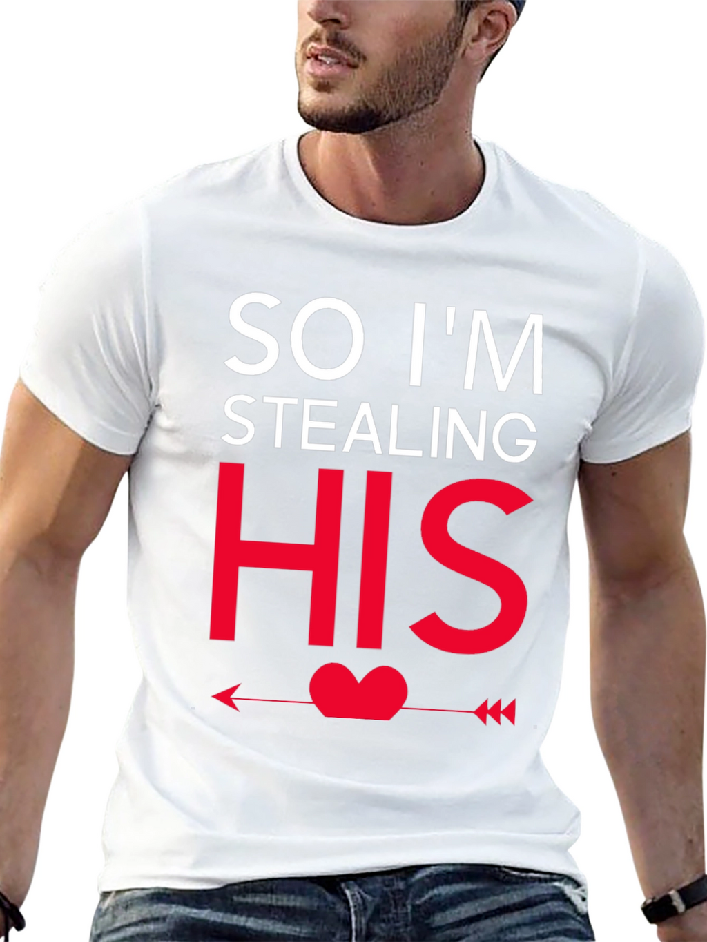 So Im Stealing HIS - Funny Couples T-Shirt