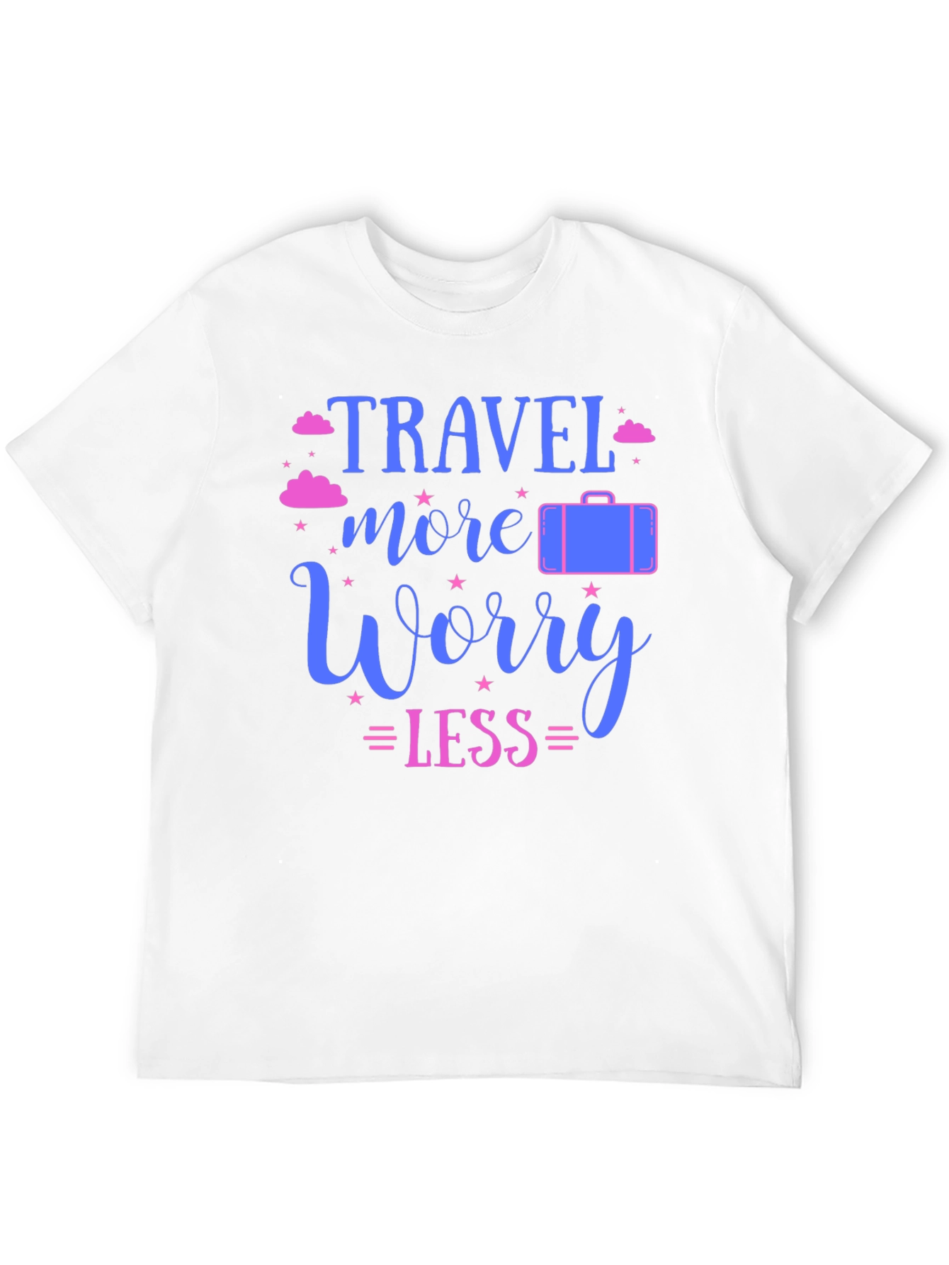 Travel More Worry Less T-Shirt