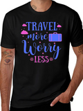 Travel More Worry Less T-Shirt