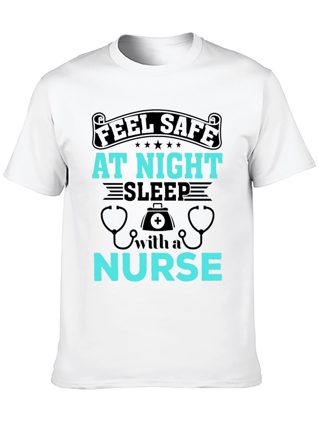 Feel Safe At Night Nurse Graphic Tee
