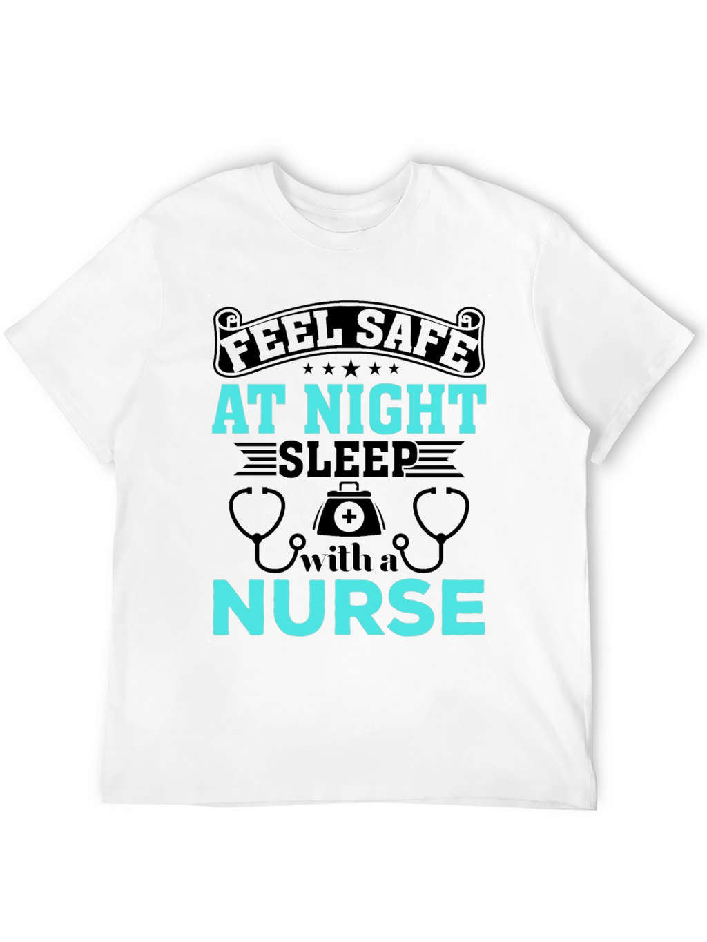 Feel Safe At Night Nurse Graphic Tee