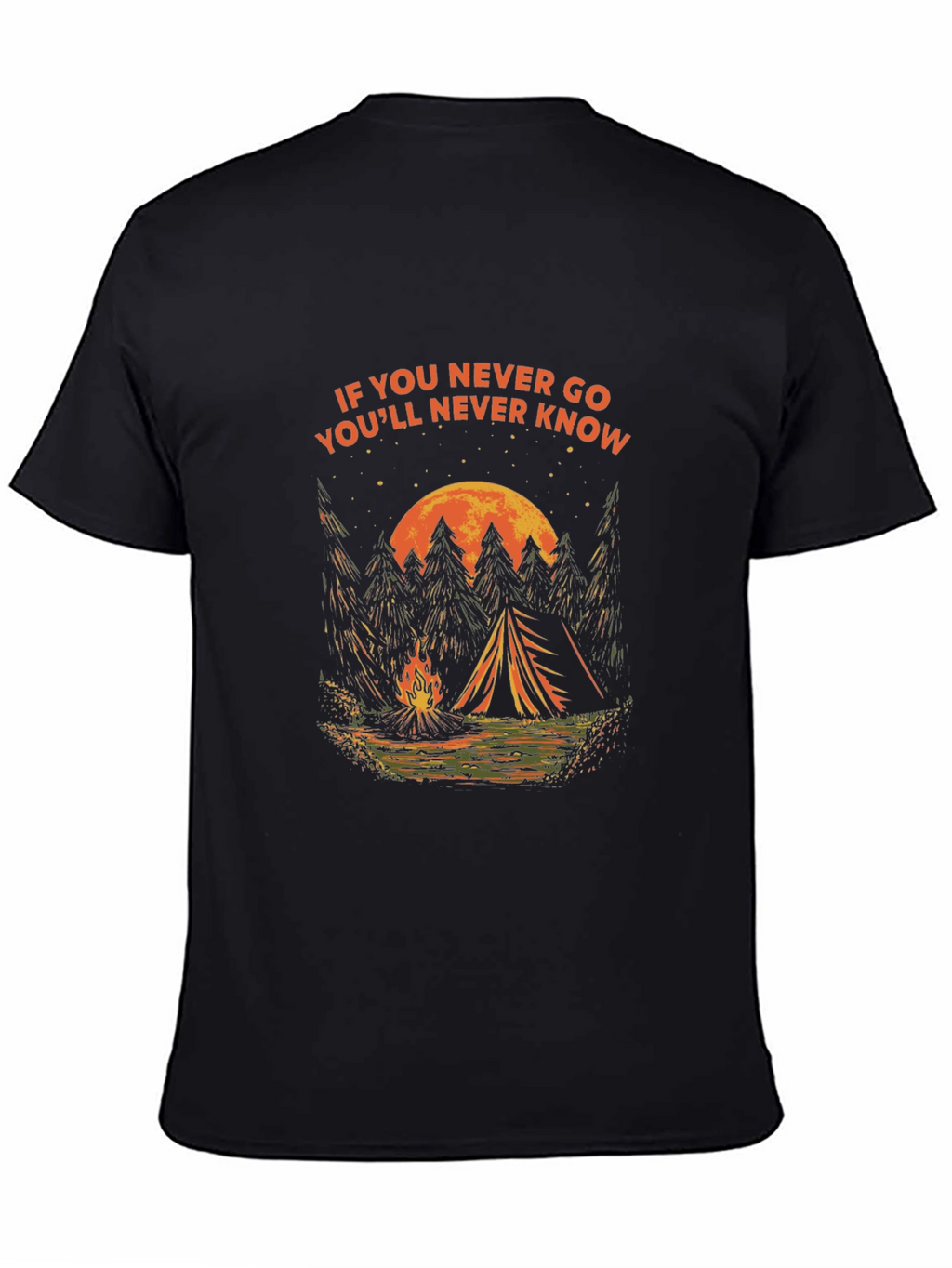 Camping Adventure T-Shirt - If You Never Go
