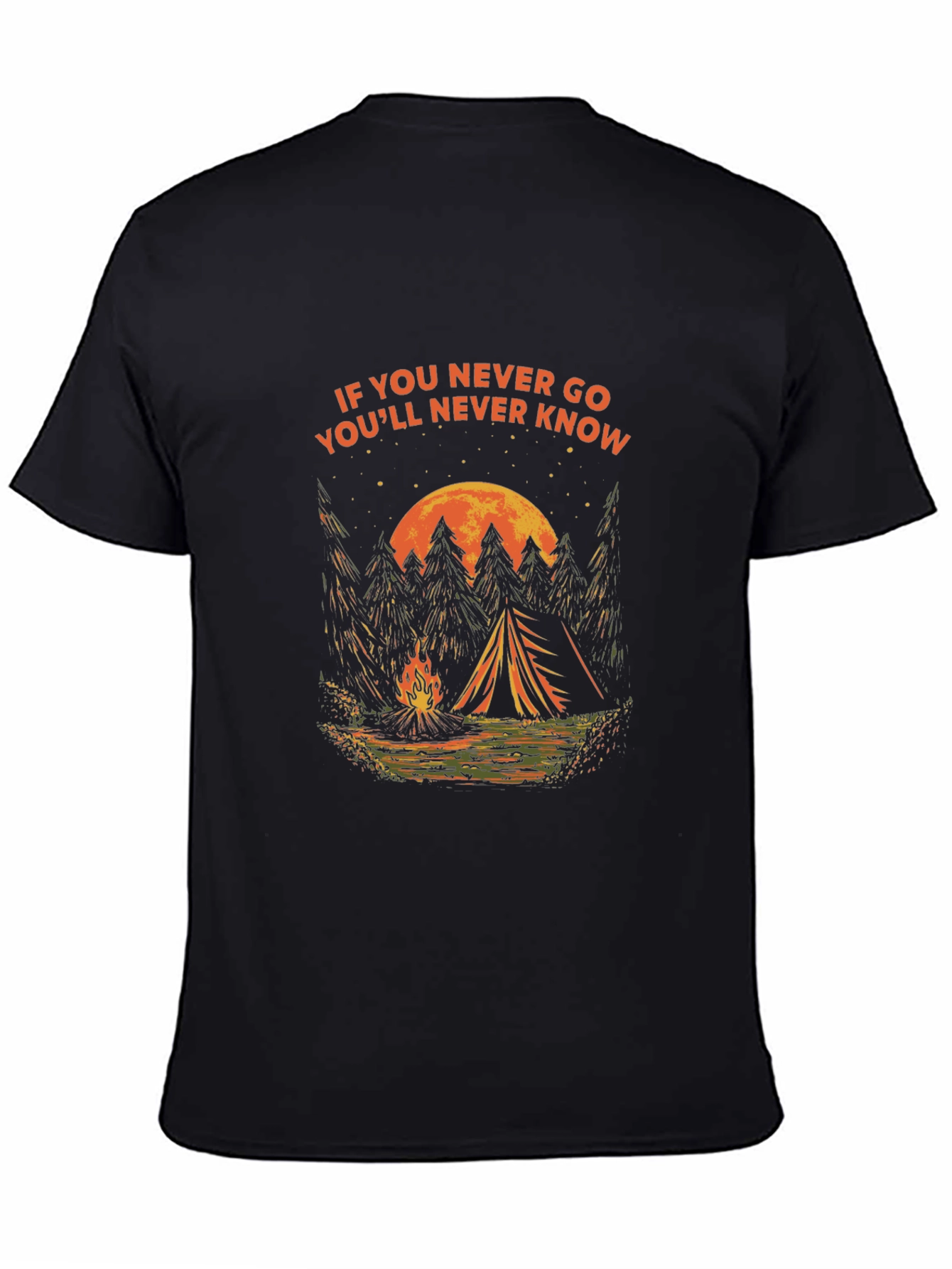 Camping Adventure T-Shirt - If You Never Go