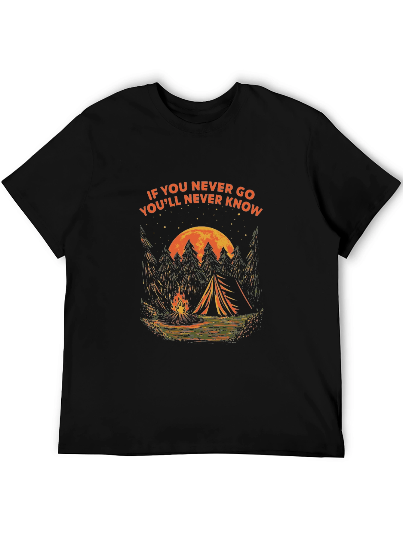 Camping Adventure T-Shirt - If You Never Go