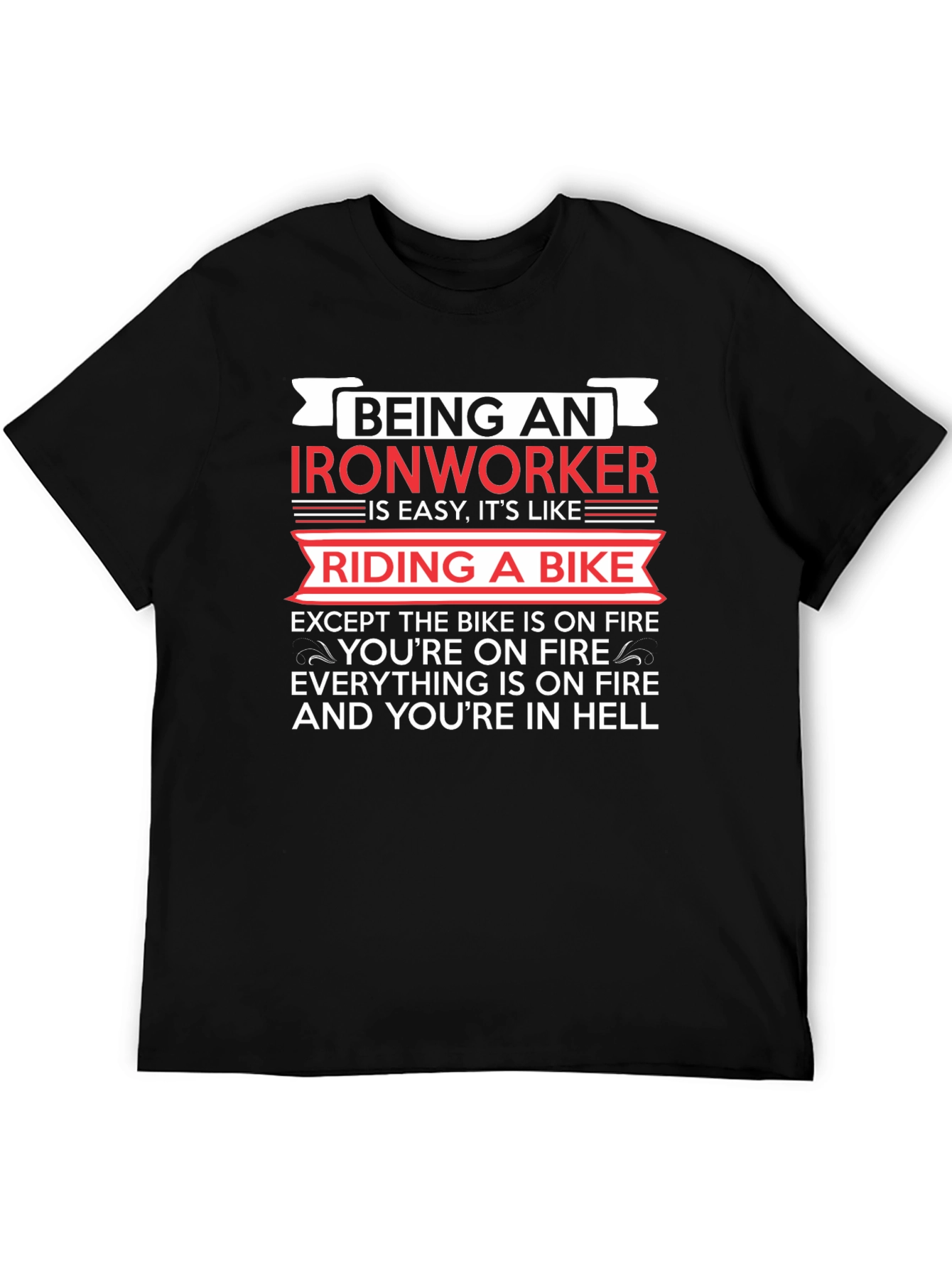 Ironworker Riding a Bike Funny T-Shirt