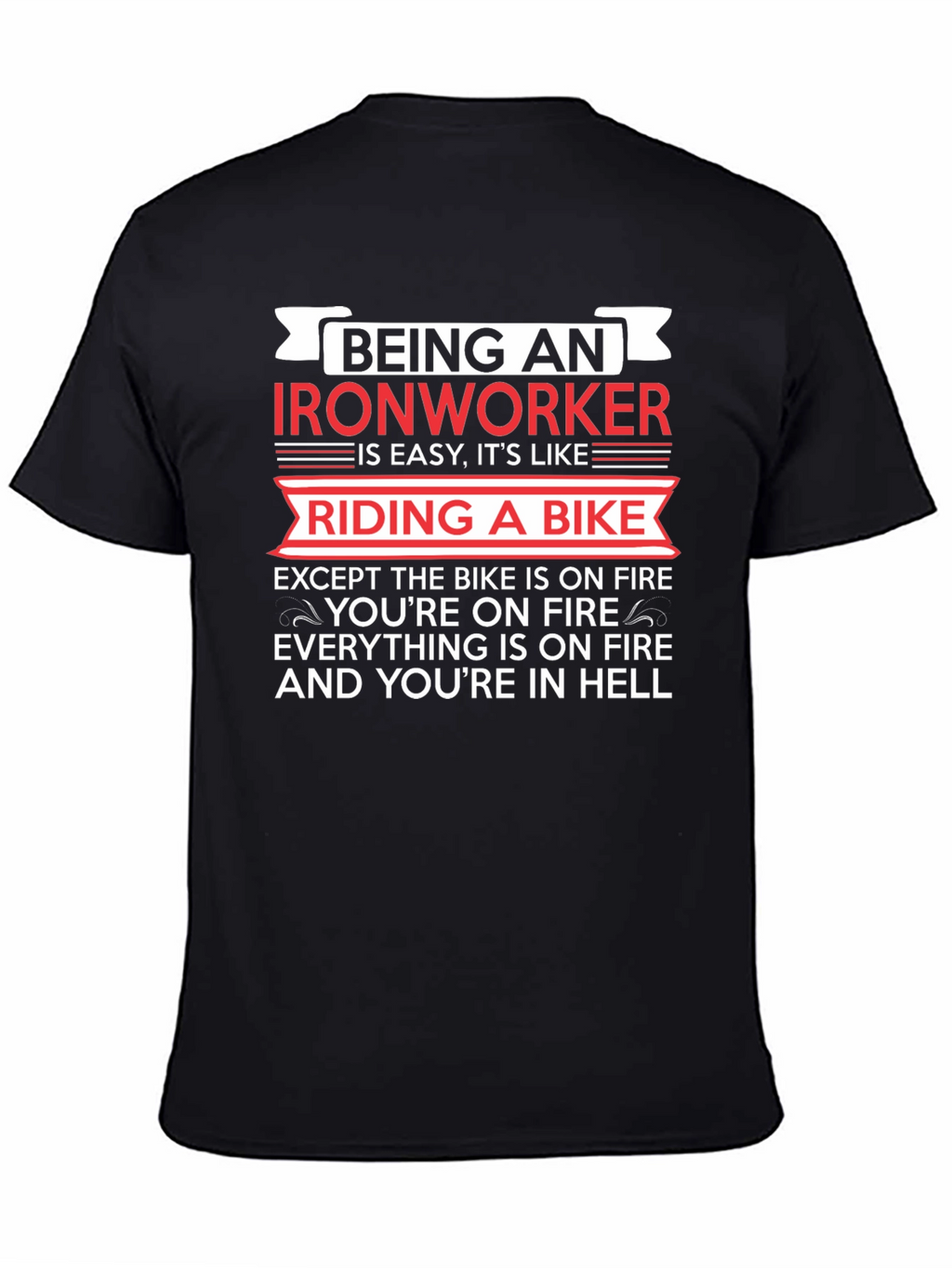 Ironworker Riding a Bike Funny T-Shirt