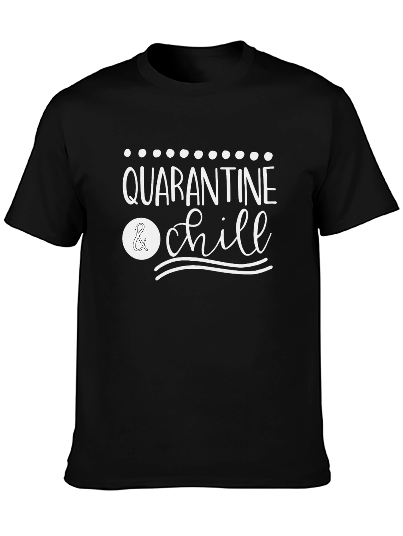 Quarantine & Chill Graphic Tee