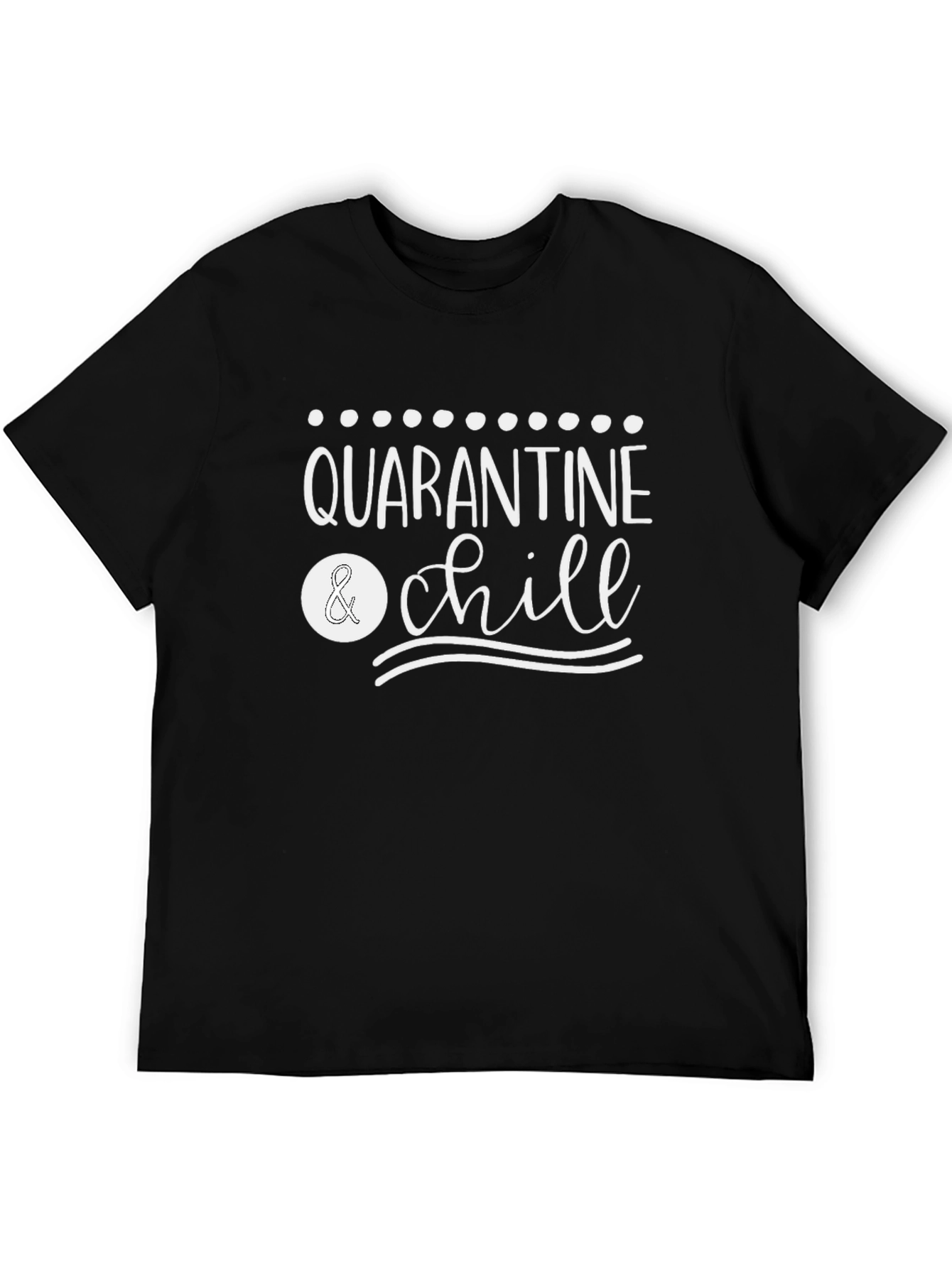 Quarantine & Chill Graphic Tee