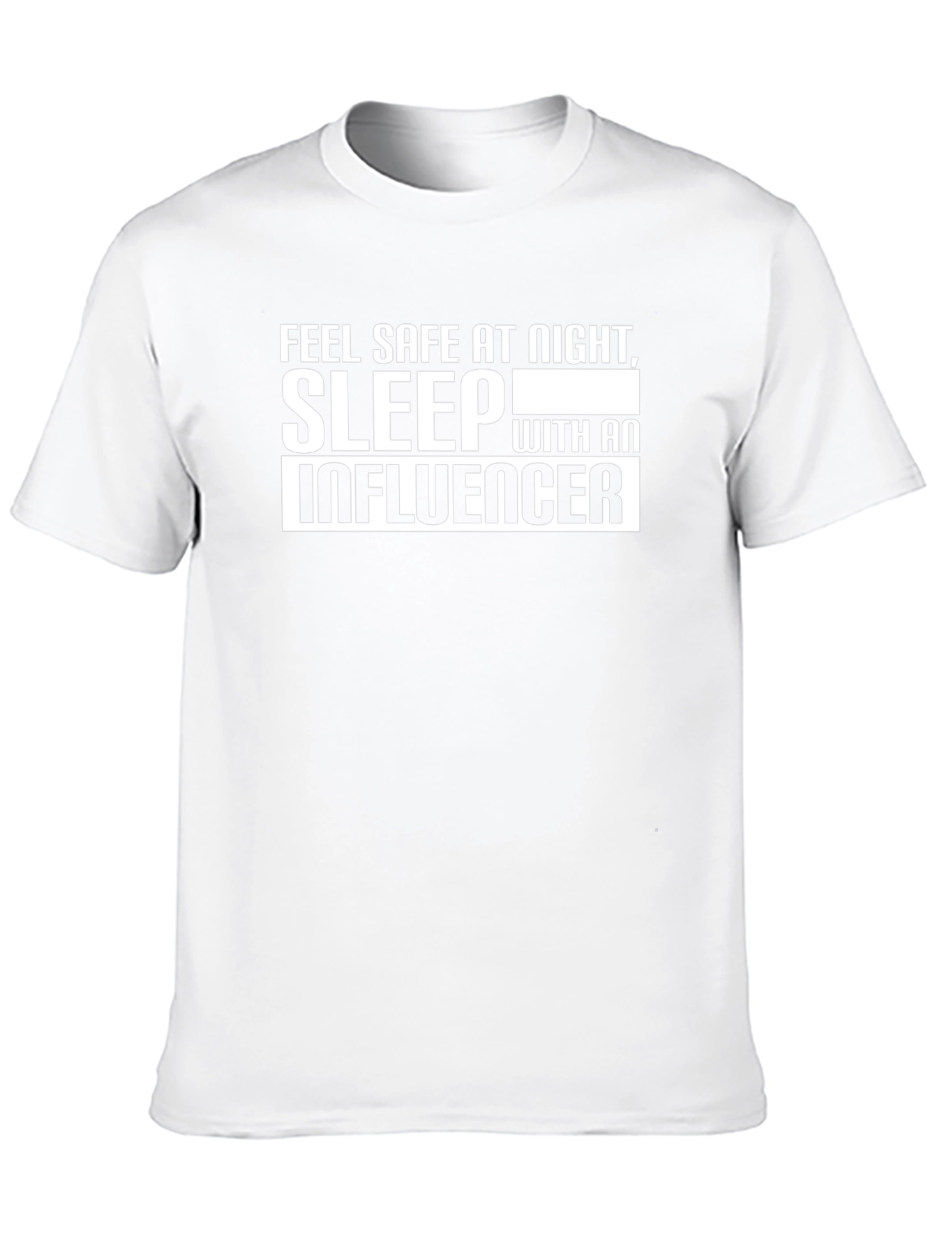 Sleep with an Influencer T-Shirt
