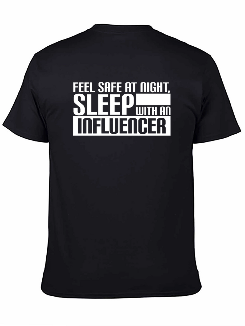 Sleep with an Influencer T-Shirt