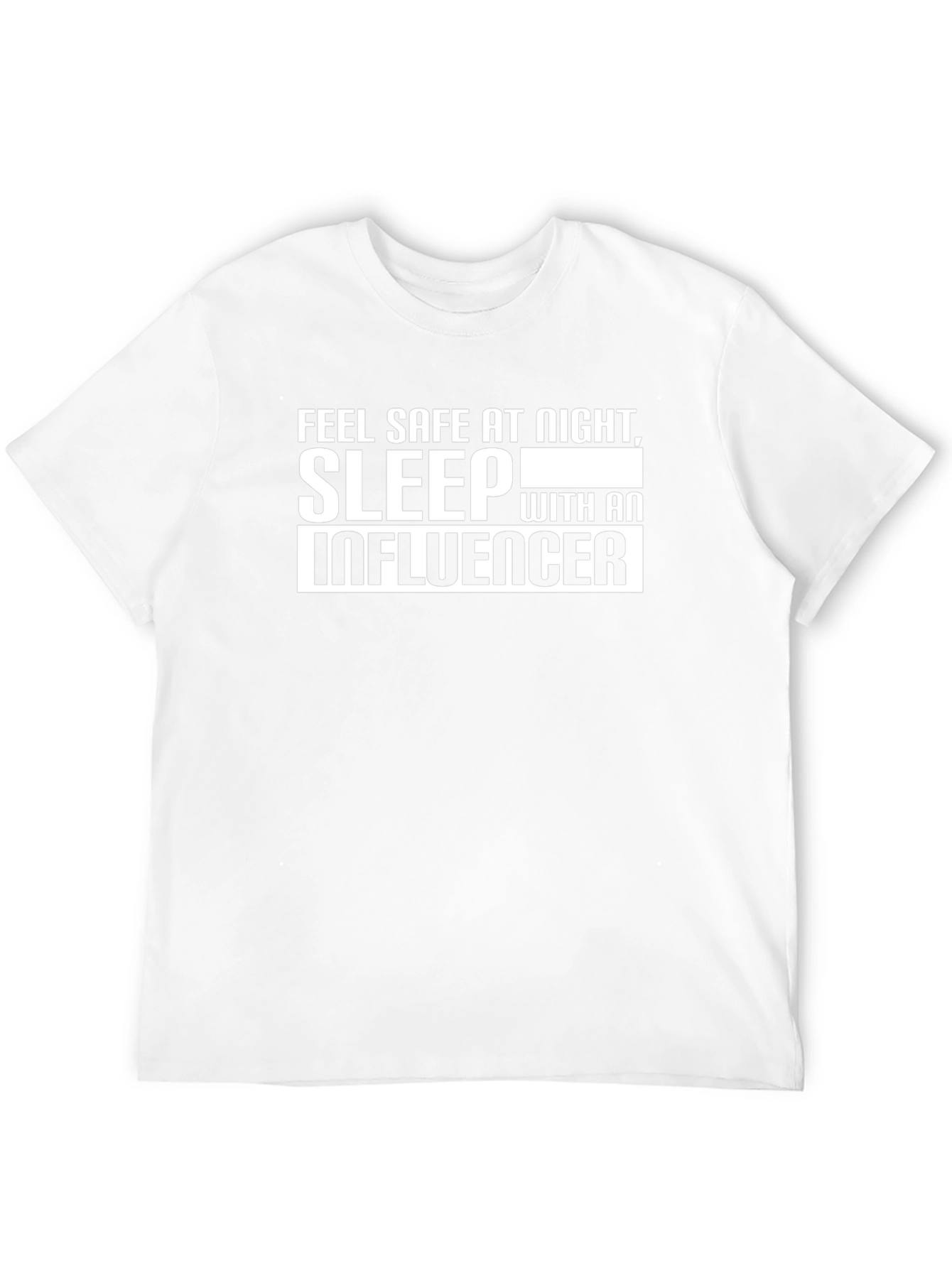 Sleep with an Influencer T-Shirt