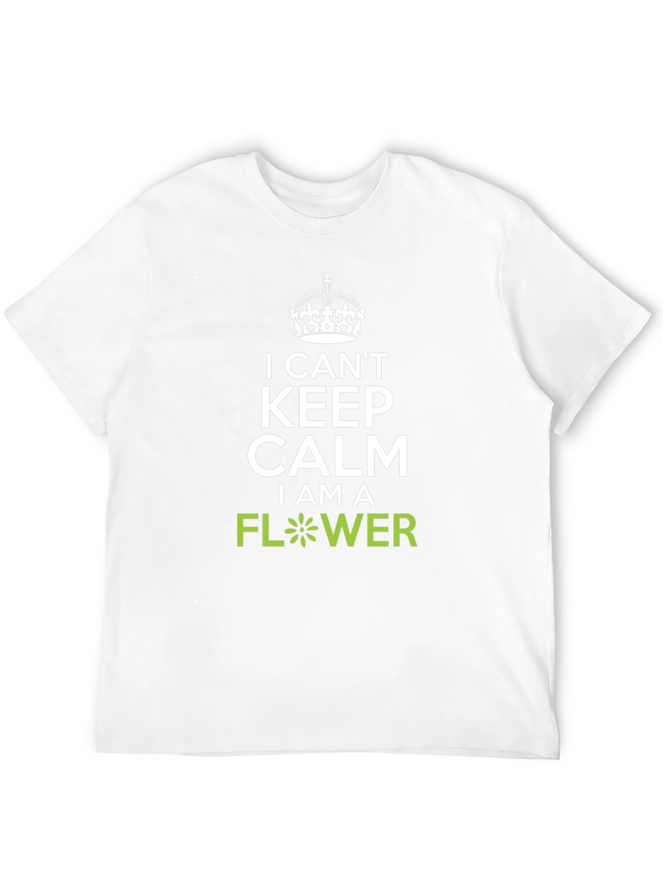 I Cant Keep Calm Flower Graphic T-Shirt