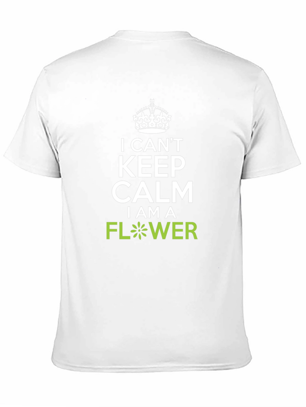 I Cant Keep Calm Flower Graphic T-Shirt