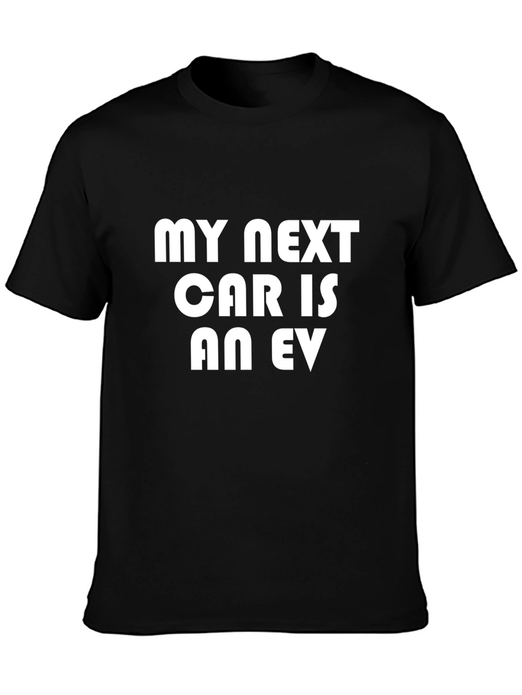 My Next Car is an EV T-Shirt
