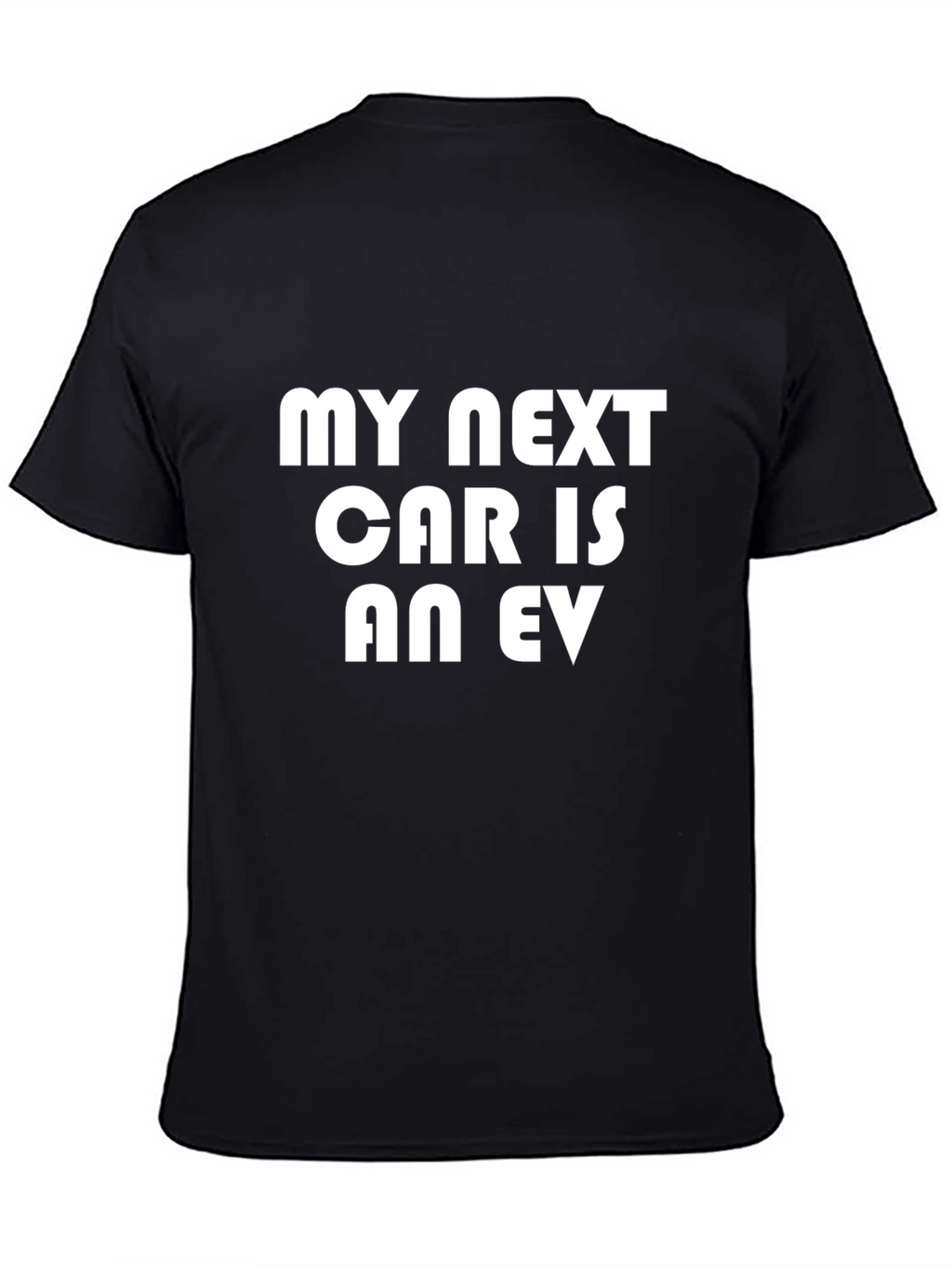 My Next Car is an EV T-Shirt