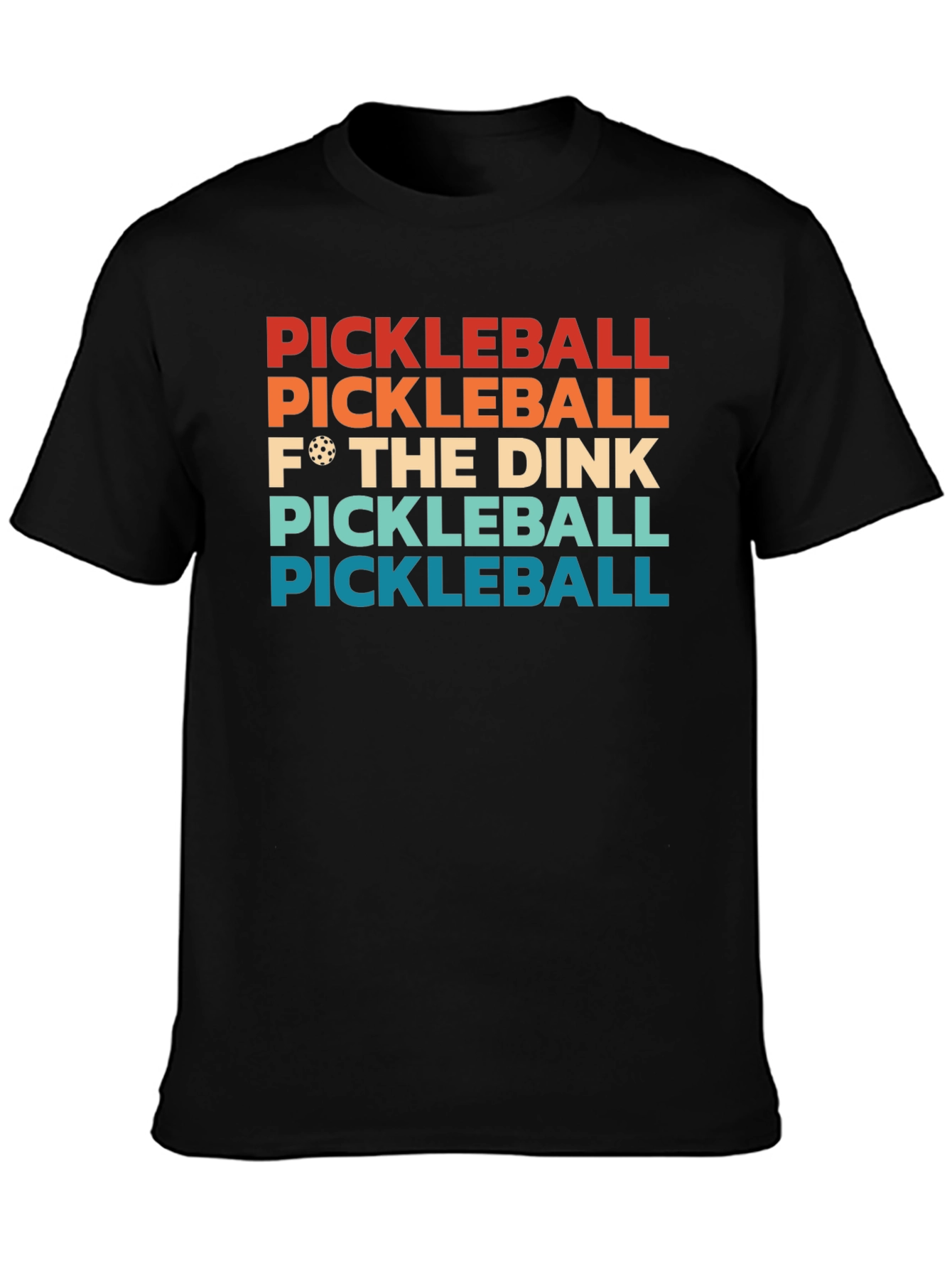 Pickleball F* The Dink T-Shirt