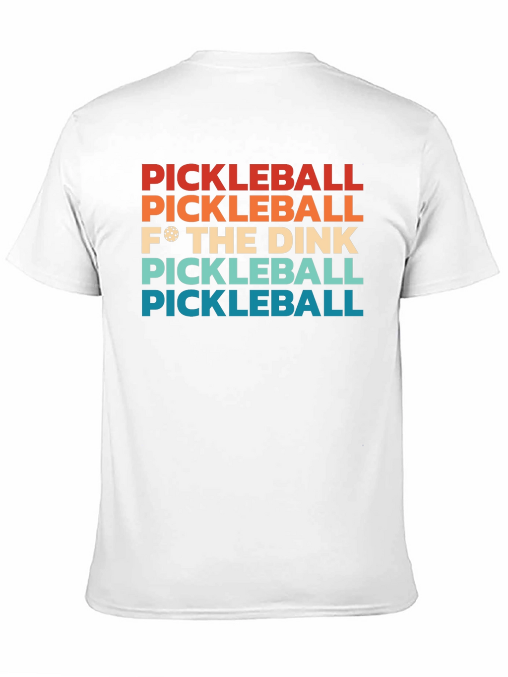 Pickleball F* The Dink T-Shirt
