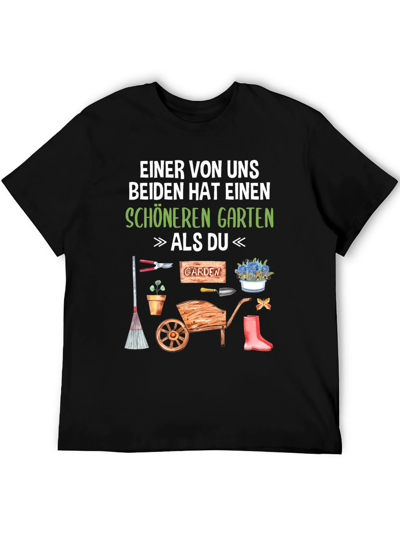 Funny Gardener T-Shirt - Better Garden Than You