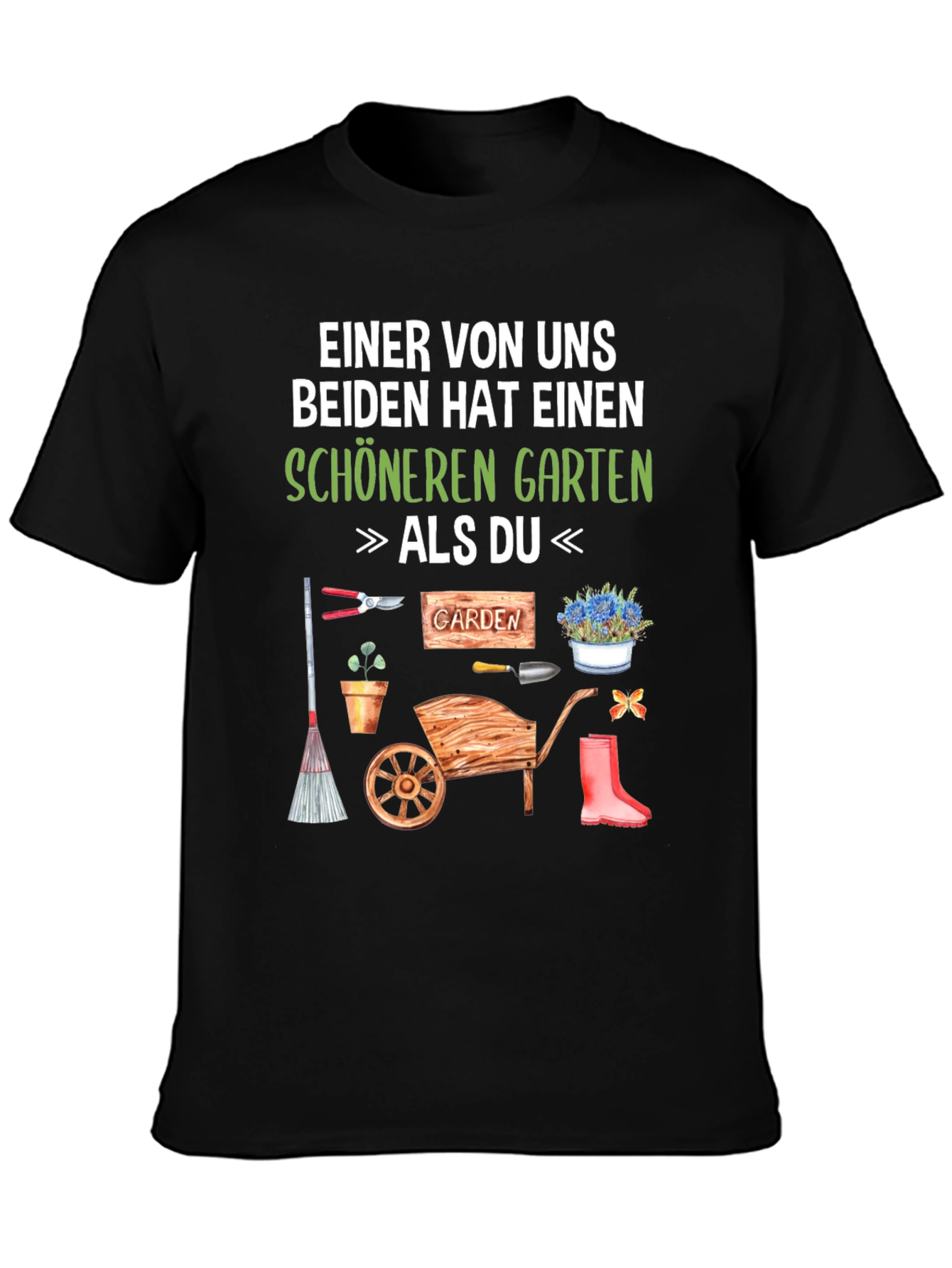 Funny Gardener T-Shirt - Better Garden Than You