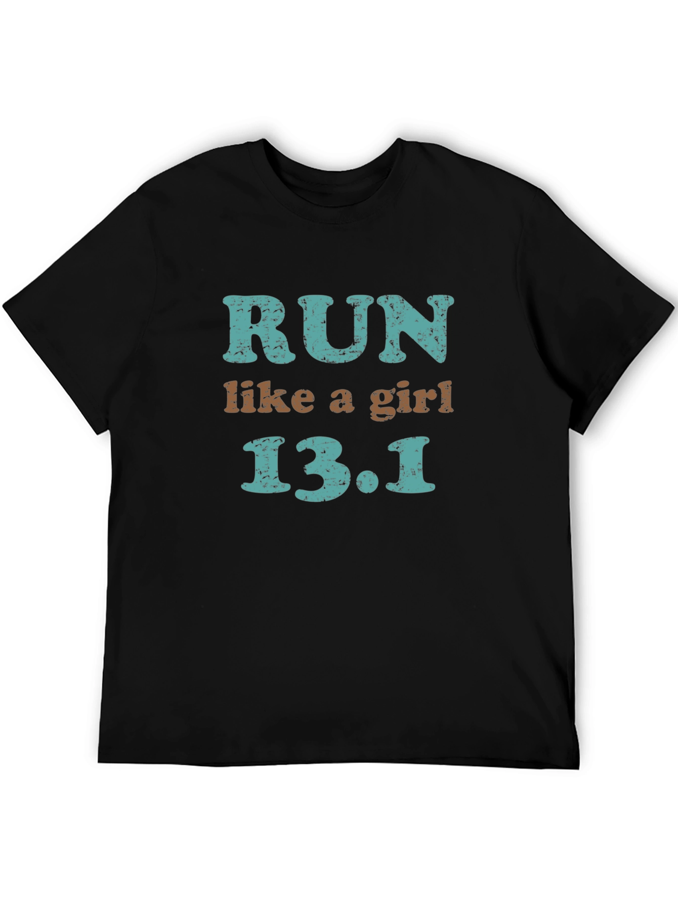 Run Like A Girl 13.1 T-Shirt - Half Marathon