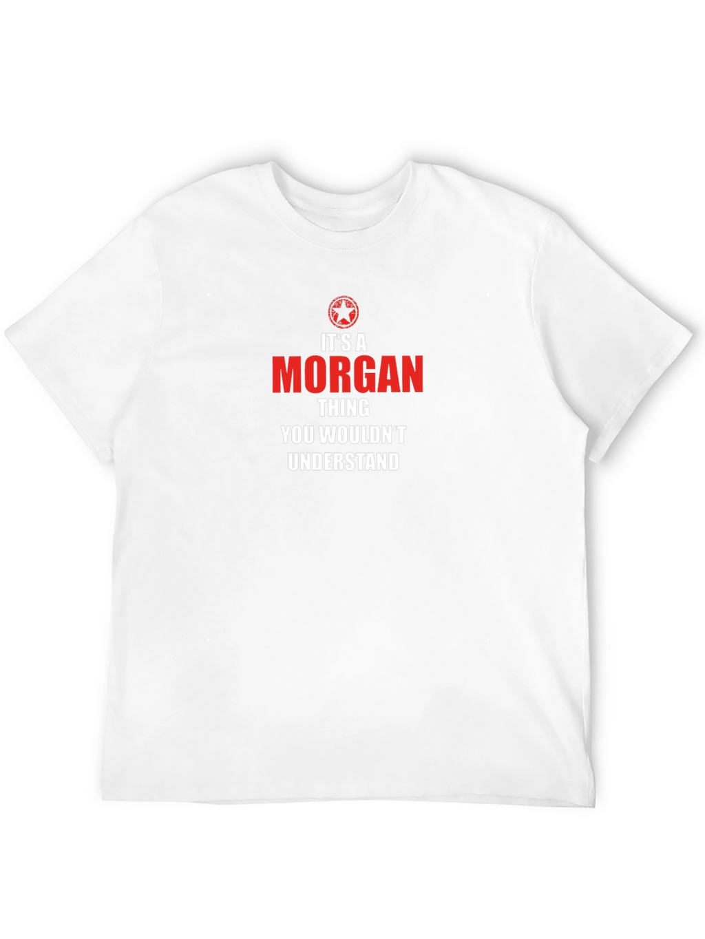 Its A Morgan Thing T-Shirt